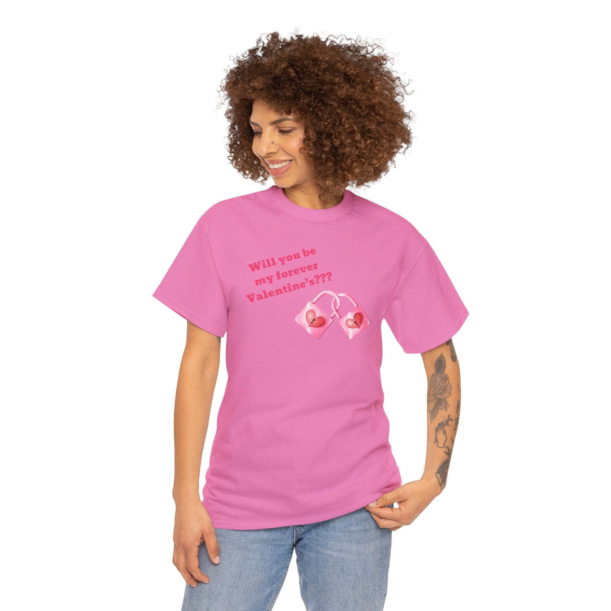 Will You Be My Forever Valentine?? Unisex Heavy Cotton Tee