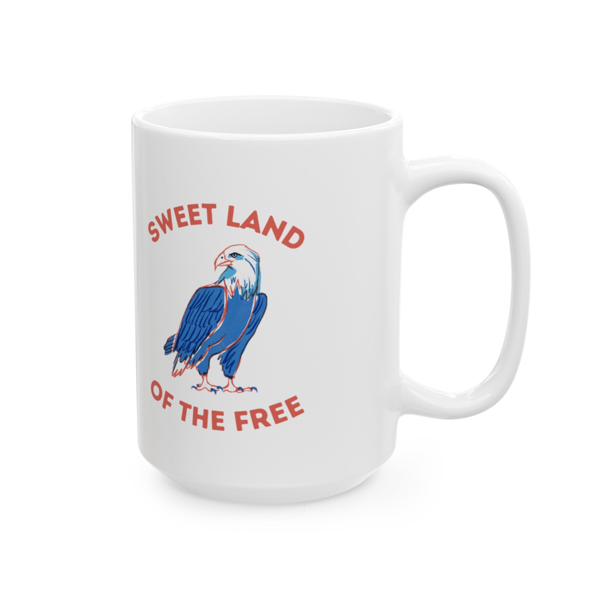 Sweet Land Of The Free Ceramic Mug, (11oz, 15oz)