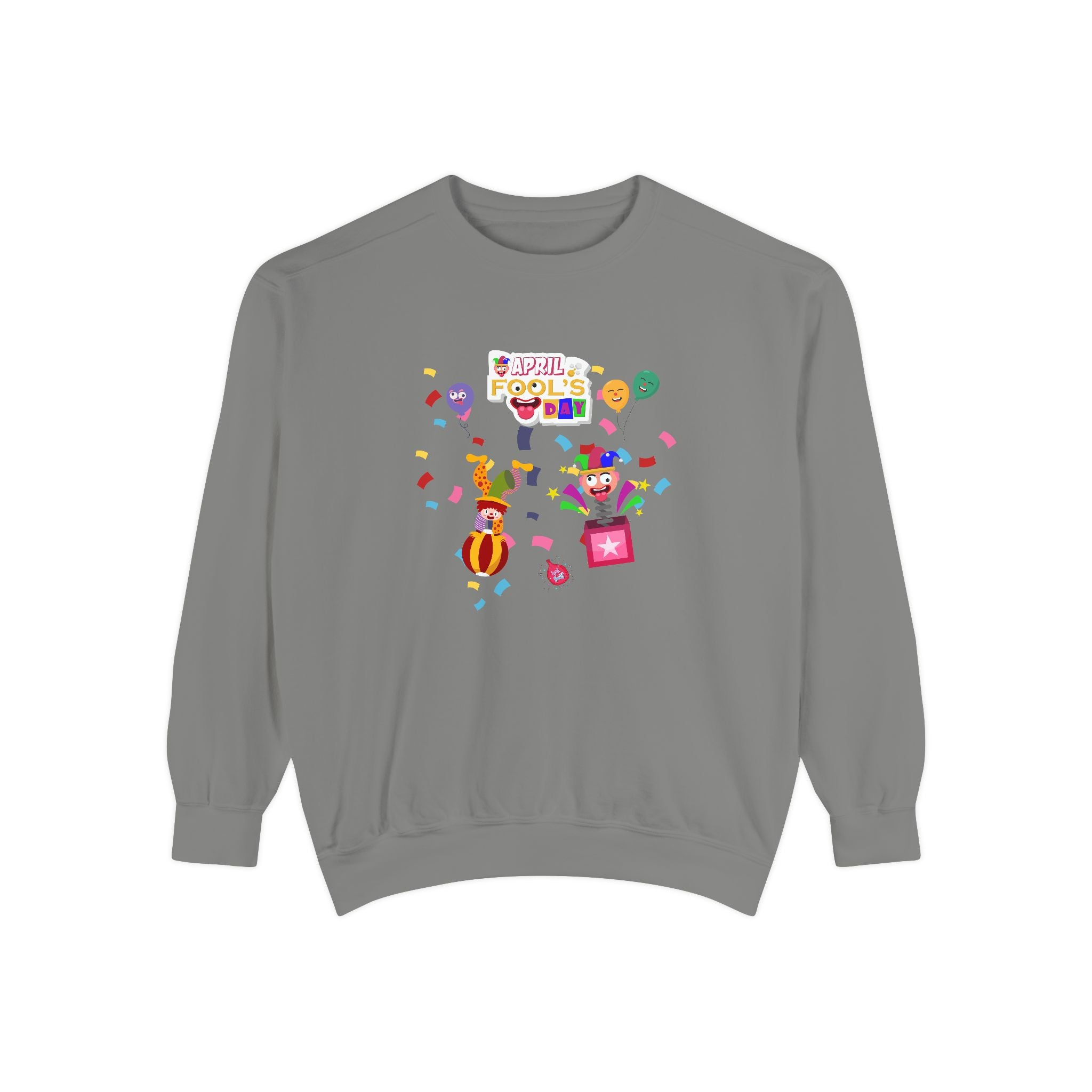 All April Fool's Day Garment-Dyed Sweatshirt