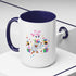 You Got Me April Fooled! Accent Coffee Mug