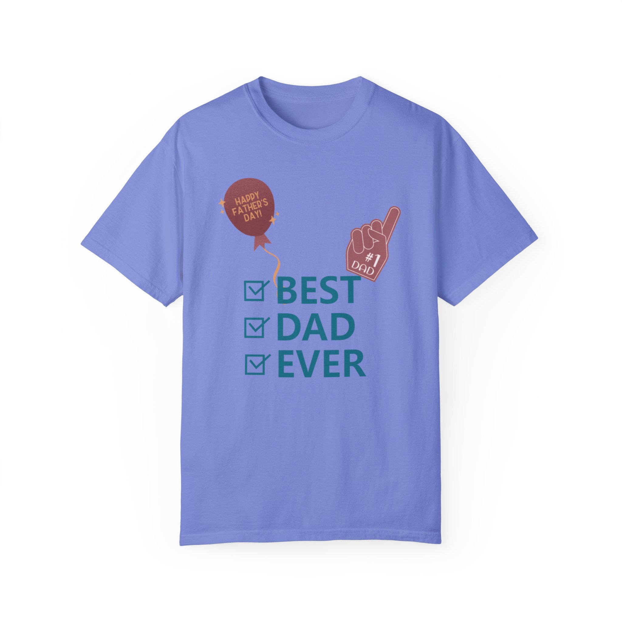 Best Dad Ever Unisex Garment-Dyed T-shirt