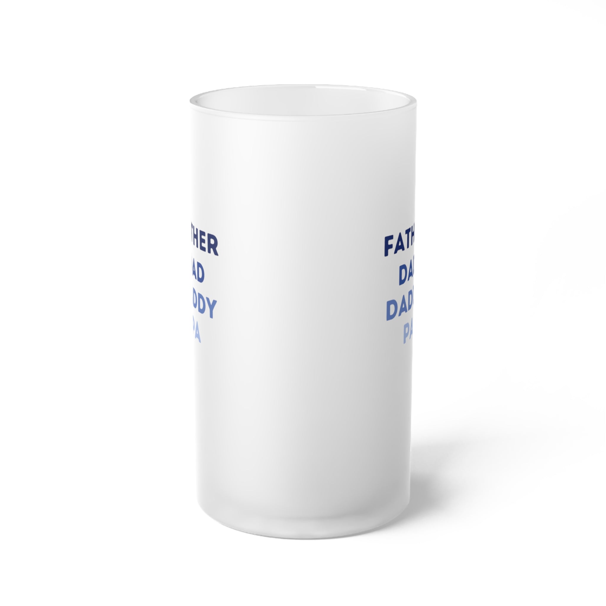 Father's Dad Daddy Pa Frosted Glass Beer Mug