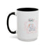 My 1st Mother's Day Accent Coffee Mug - 11 & 15oz