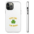 Kiss Me I'm Irish Tough Cases