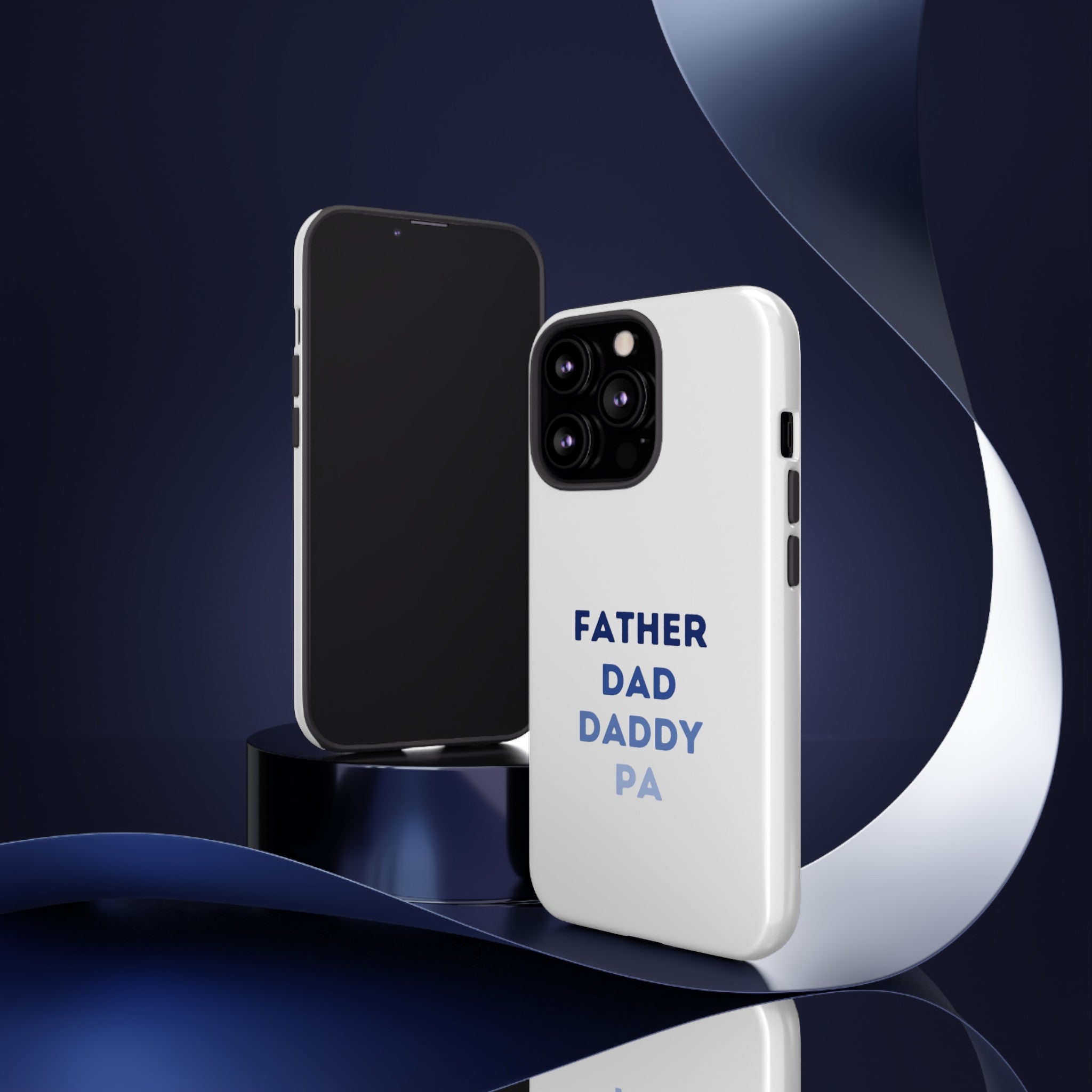 Father Dad Daddy Pa Tough Cases