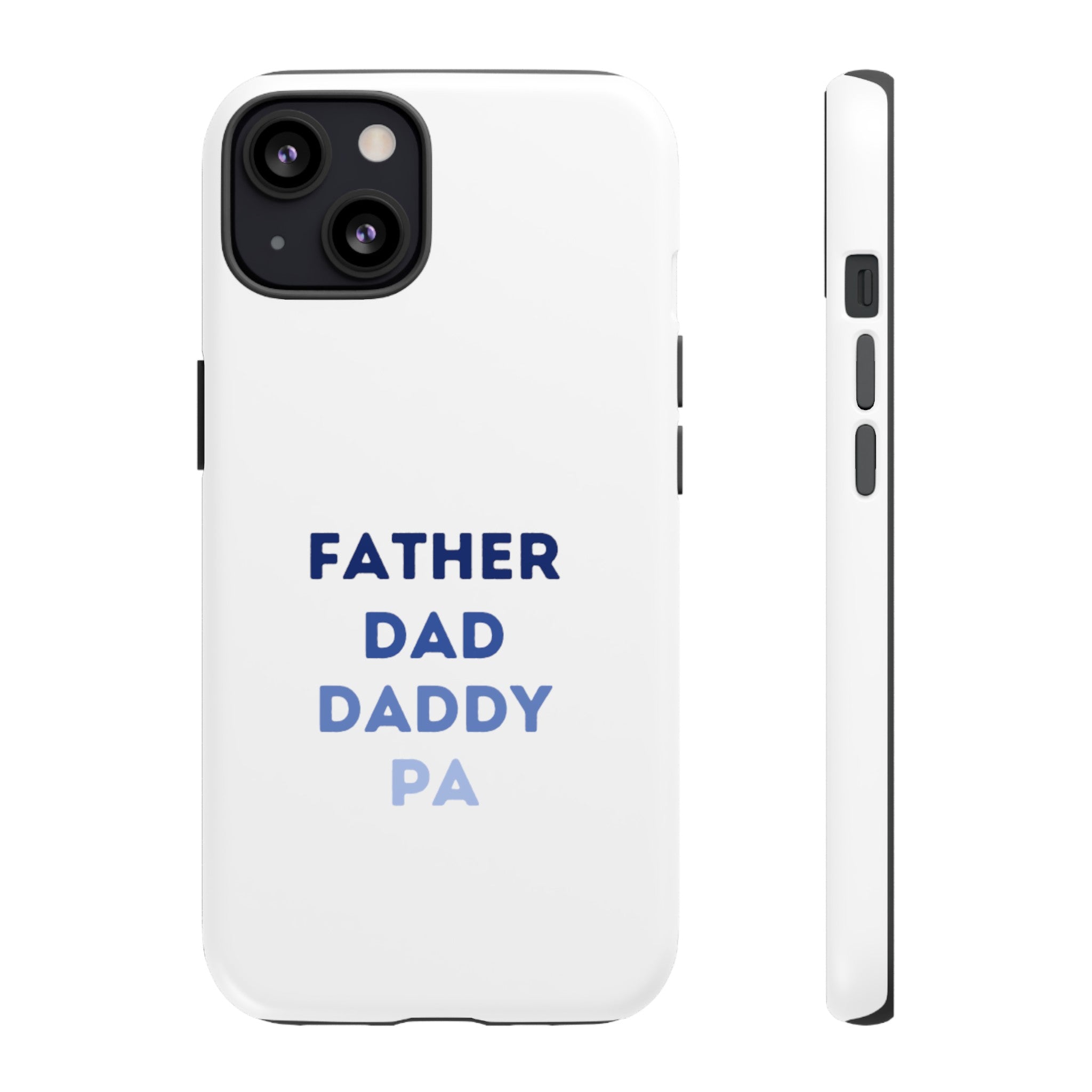 Father Dad Daddy Pa Tough Cases