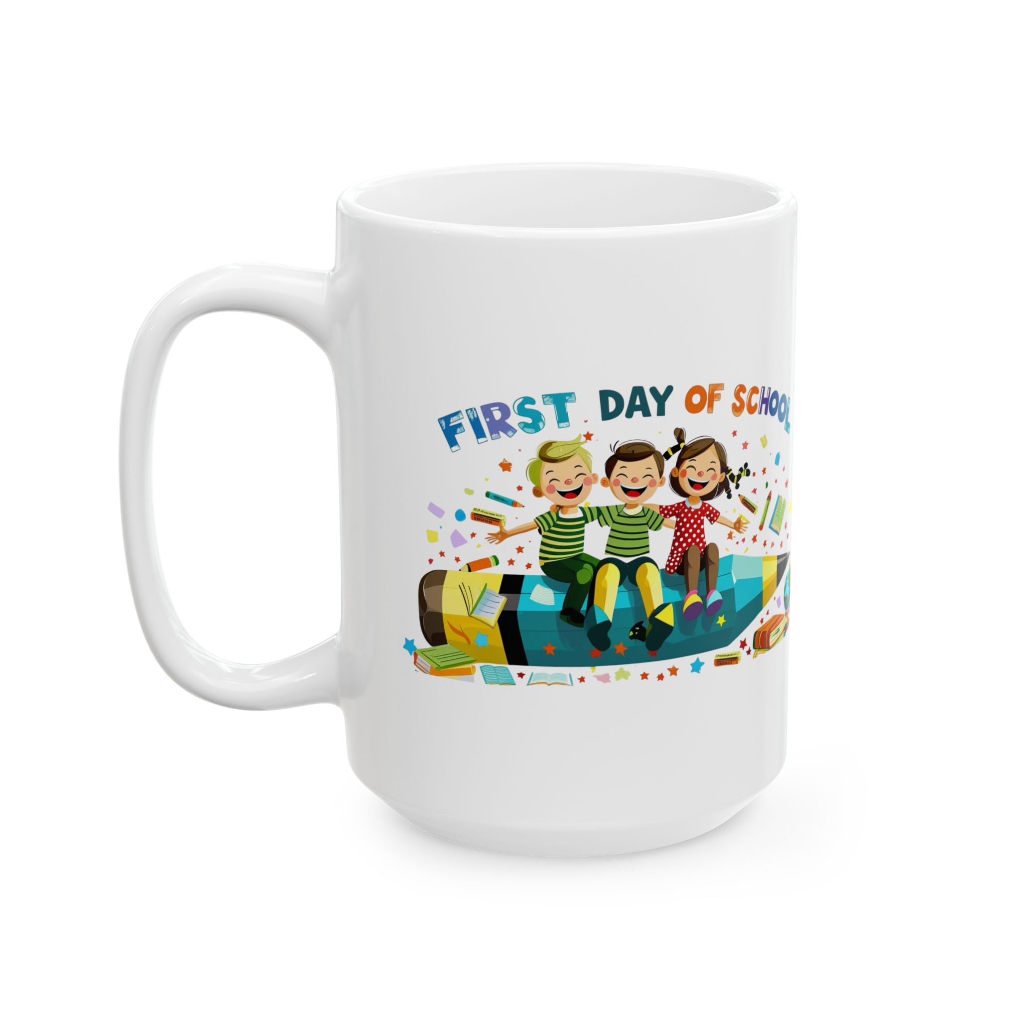 First Day of School Ceramic Mug