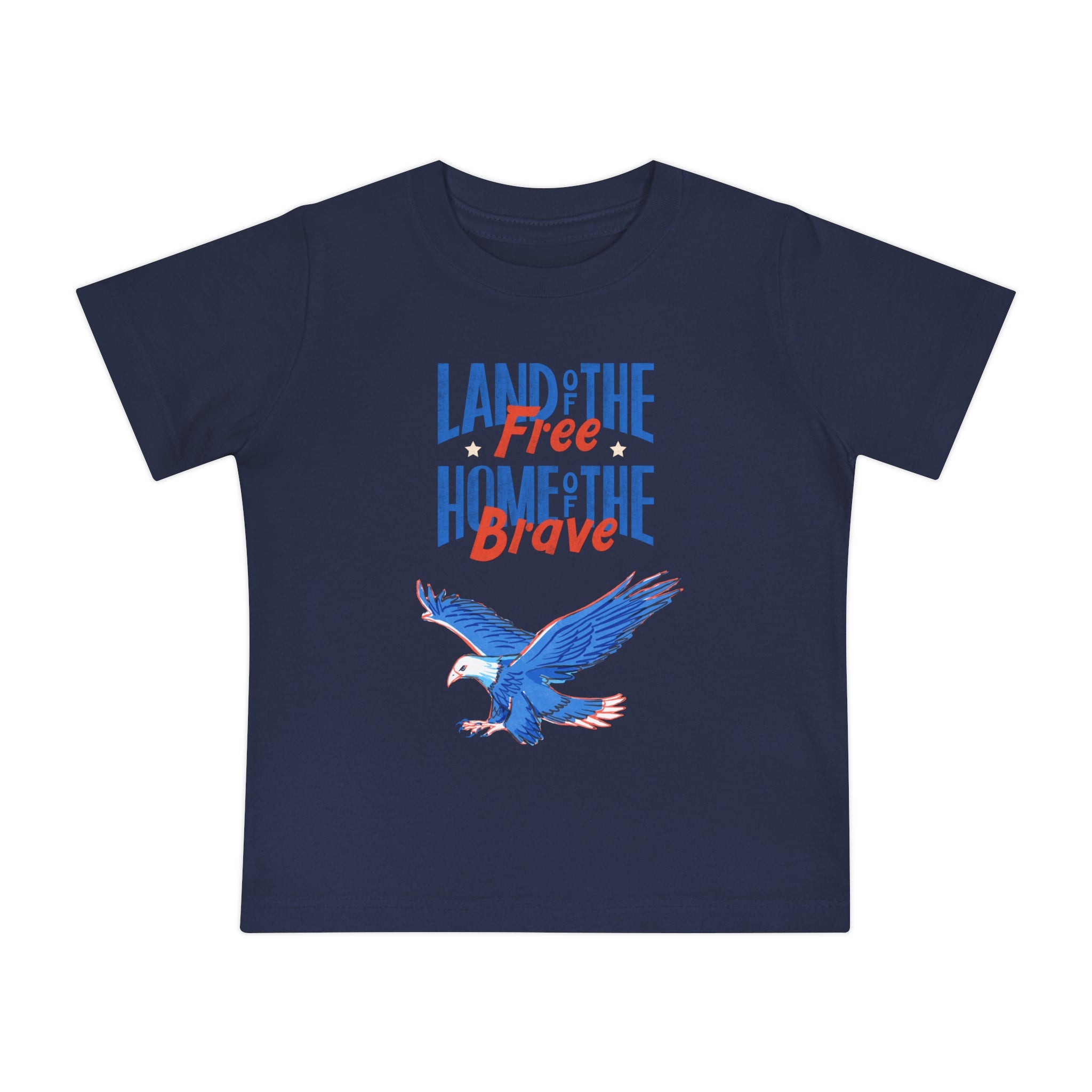 Land Of The Free Home Of The Brave Baby Short Sleeve T-Shirt