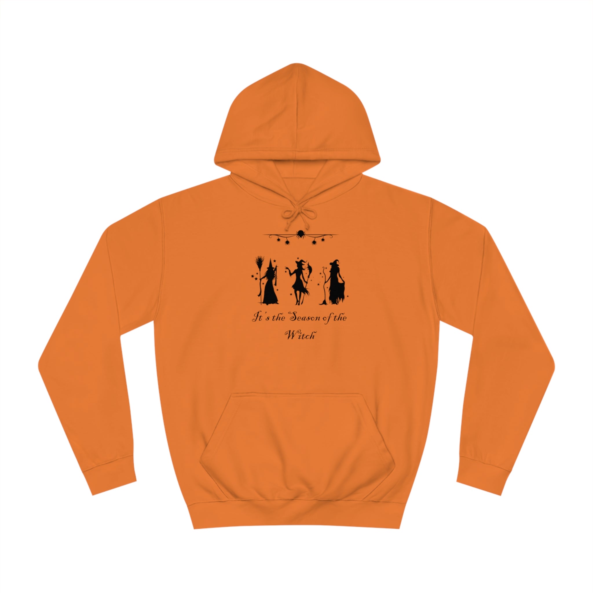 It's The Season of the Witch Unisex College Hoodie