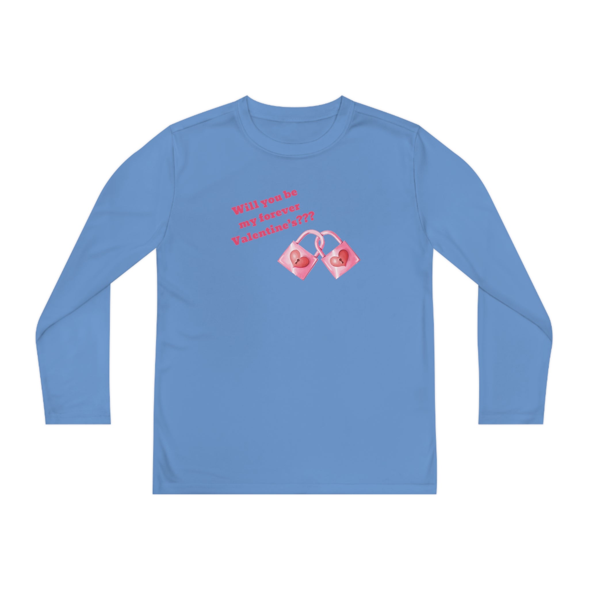 Will You Be My Forever Valentine?? Youth Long Sleeve Competitor Tee