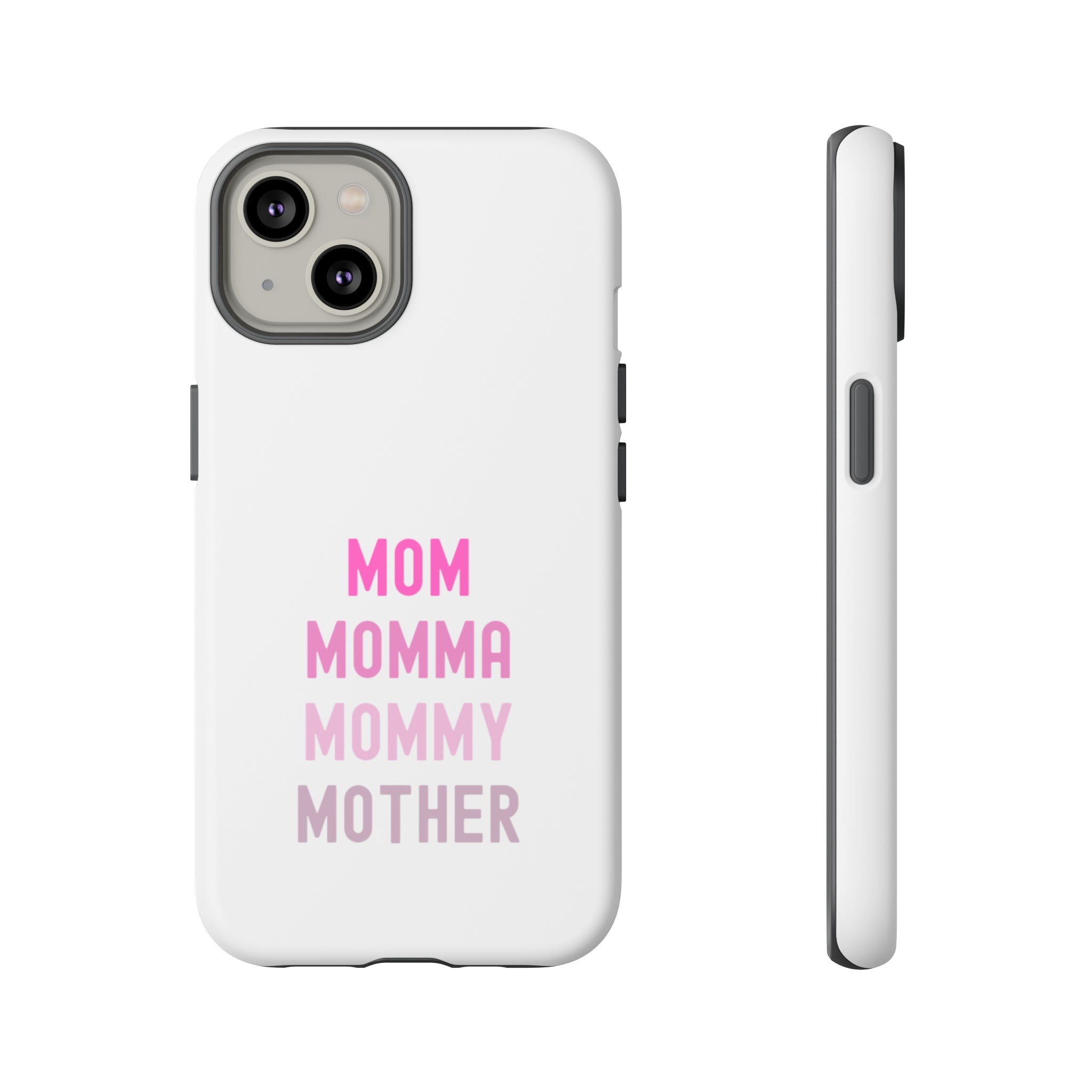 Mom Momma Mommy Mother Tough Cases