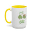 You're my Lucky Charm Accent Coffee Mug - St. Patrick's Day Gift