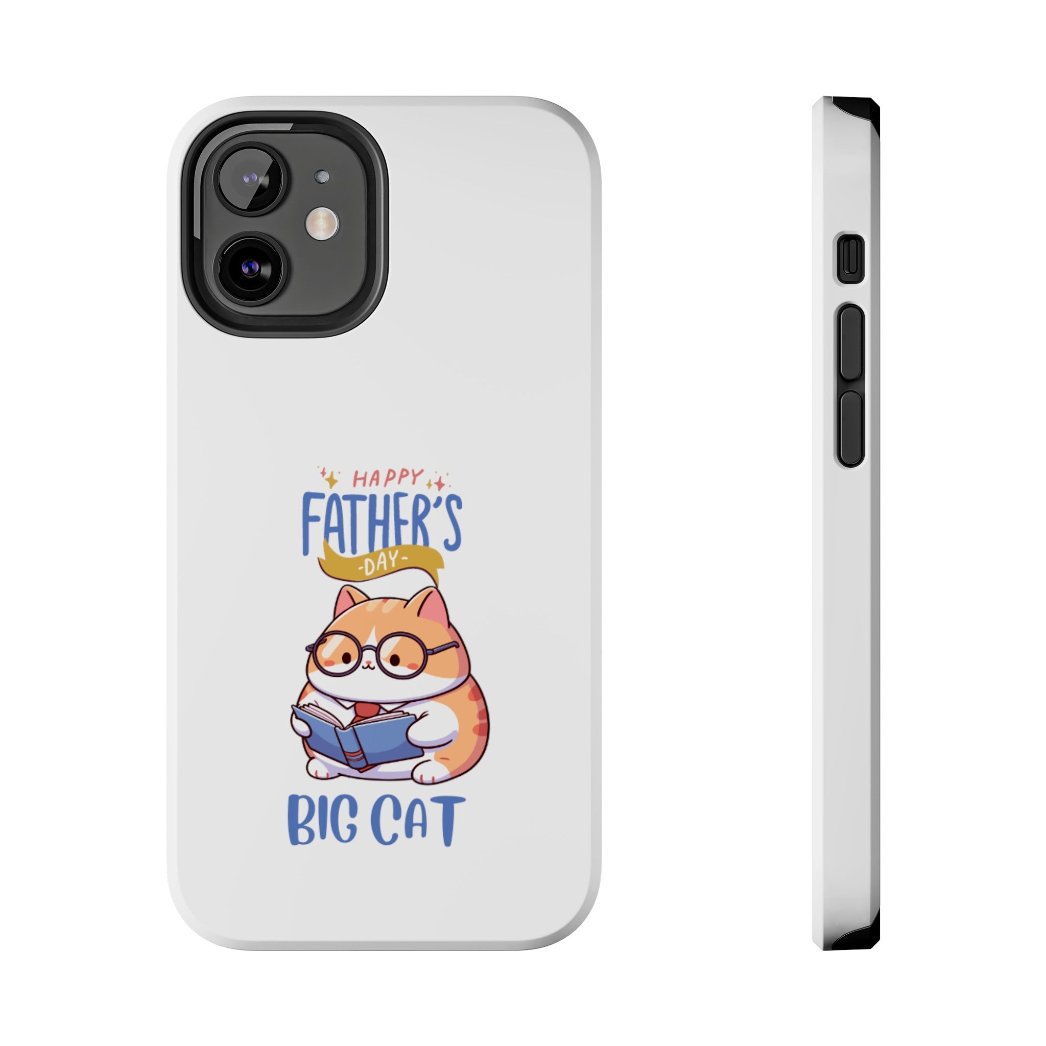 Happy Father's Day Big Cat Tough Phone Cases