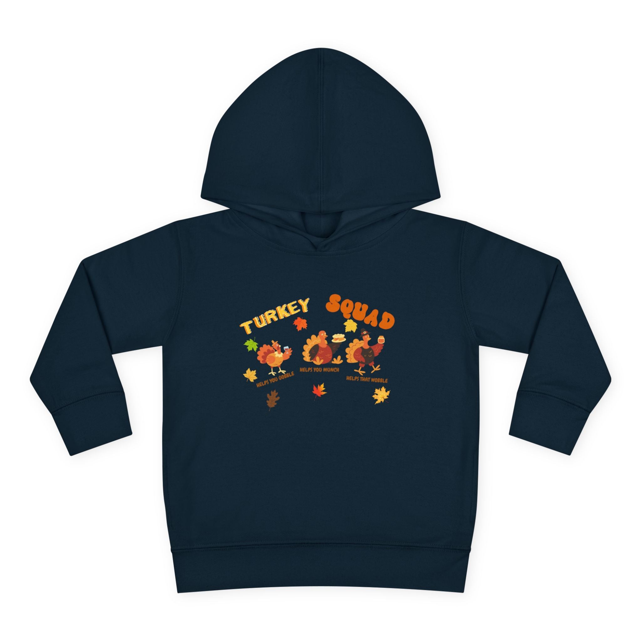 Turkey Squad Toddler Pullover Fleece Hoodie