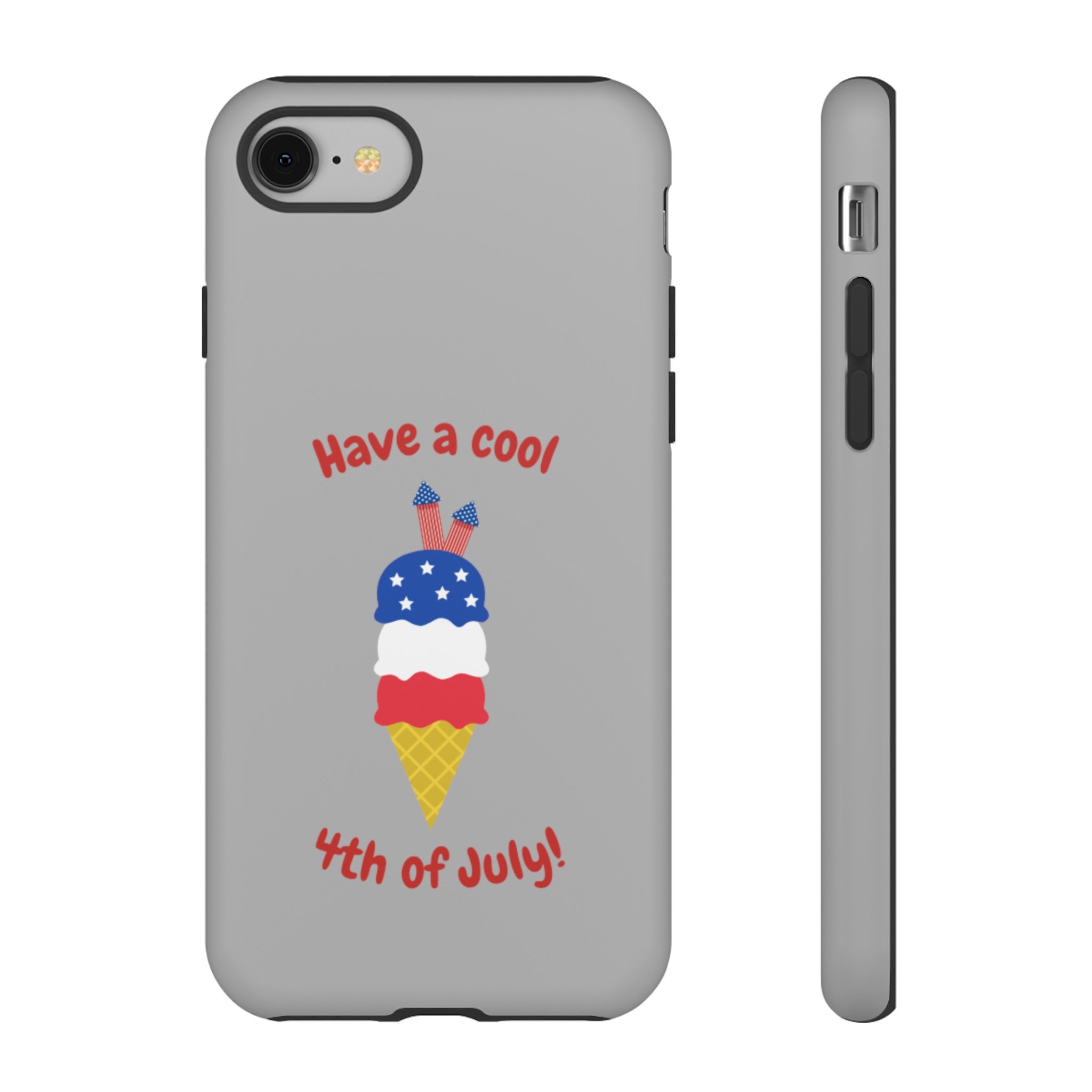 Have A Cool 4th Of July Tough Cases
