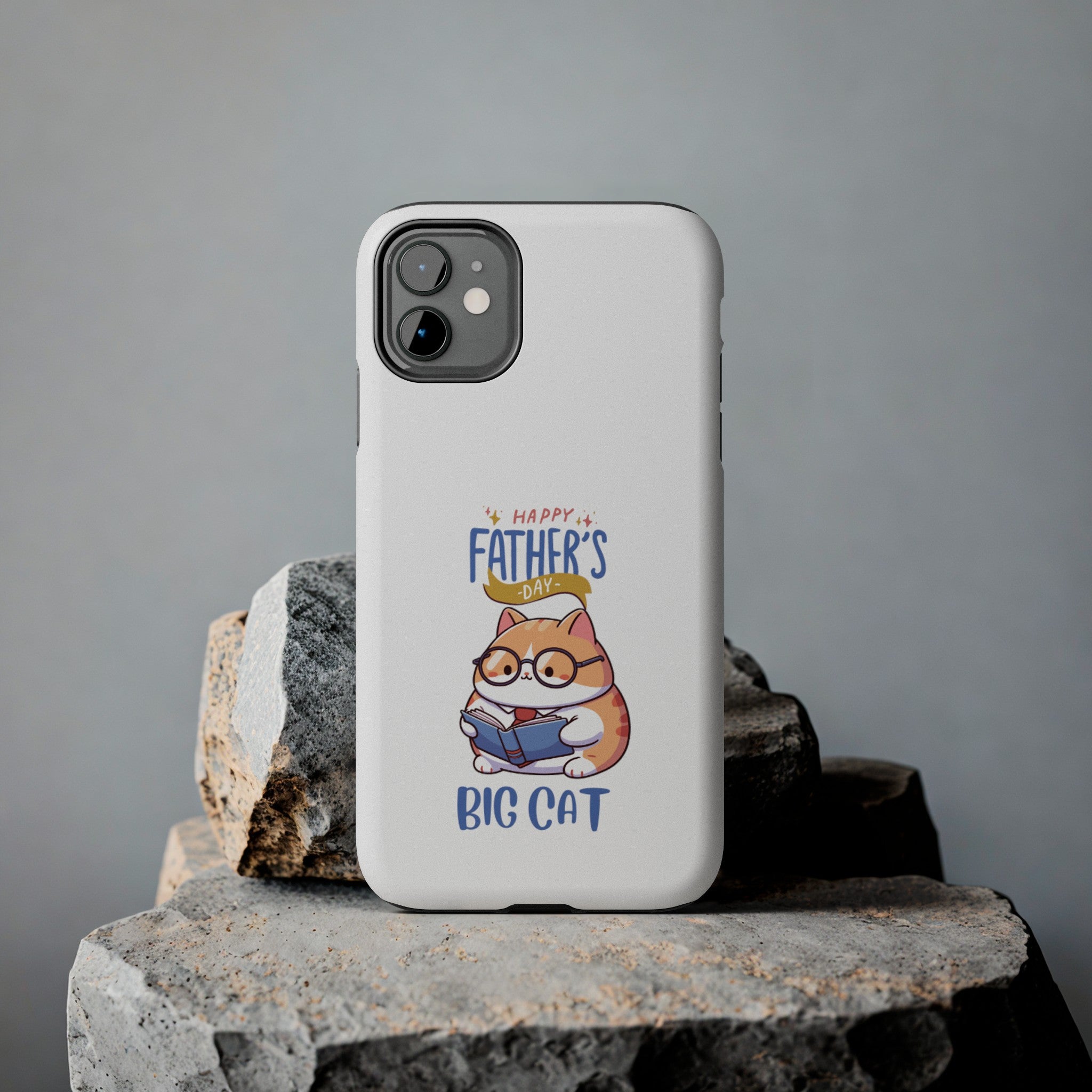Happy Father's Day Big Cat Tough Phone Cases