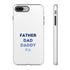 Father Dad Daddy Pa Tough Cases