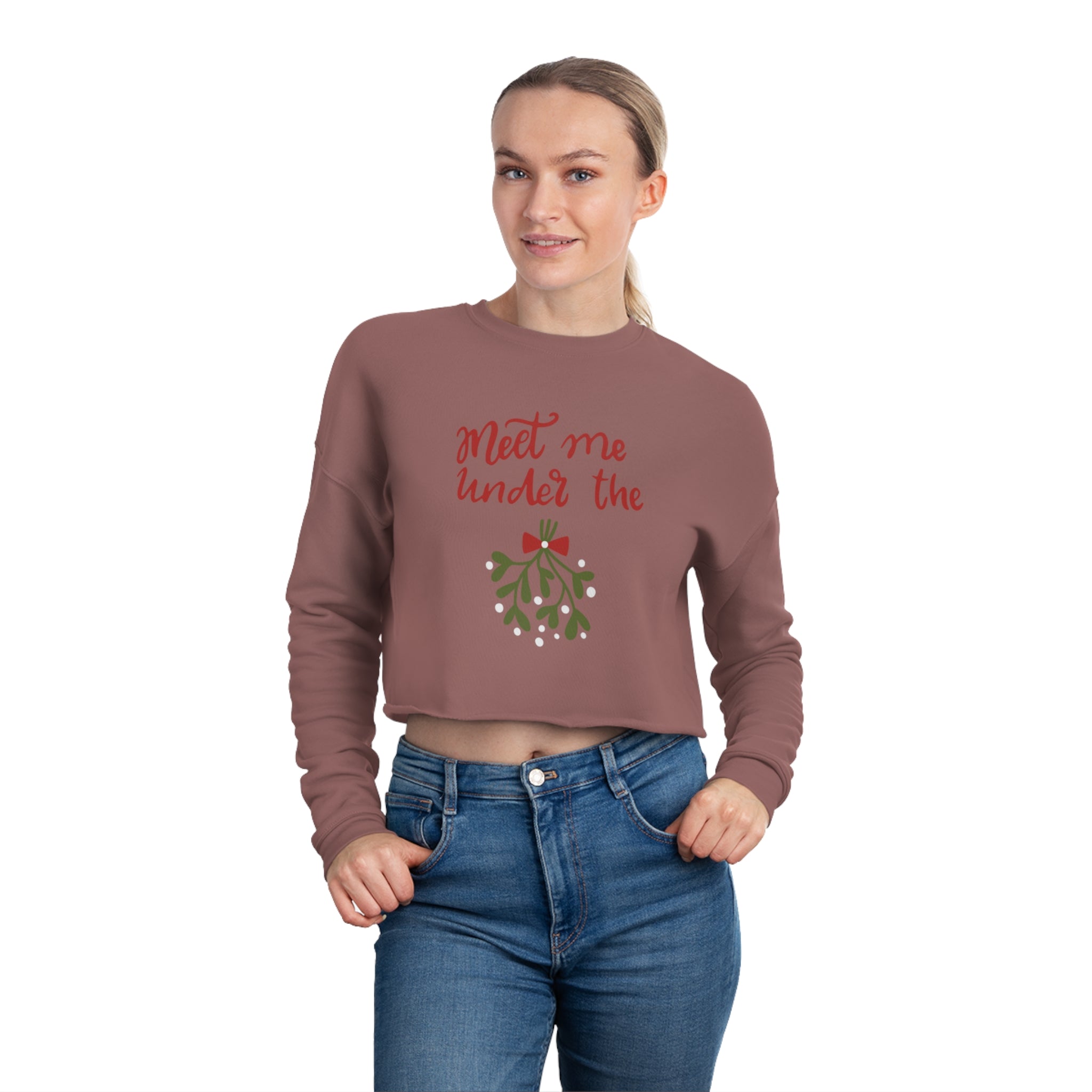 Meet Me Under The Mistletoe Women's Cropped Sweatshirt