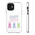 Have A Bunny-tastic Easter Tough Cases