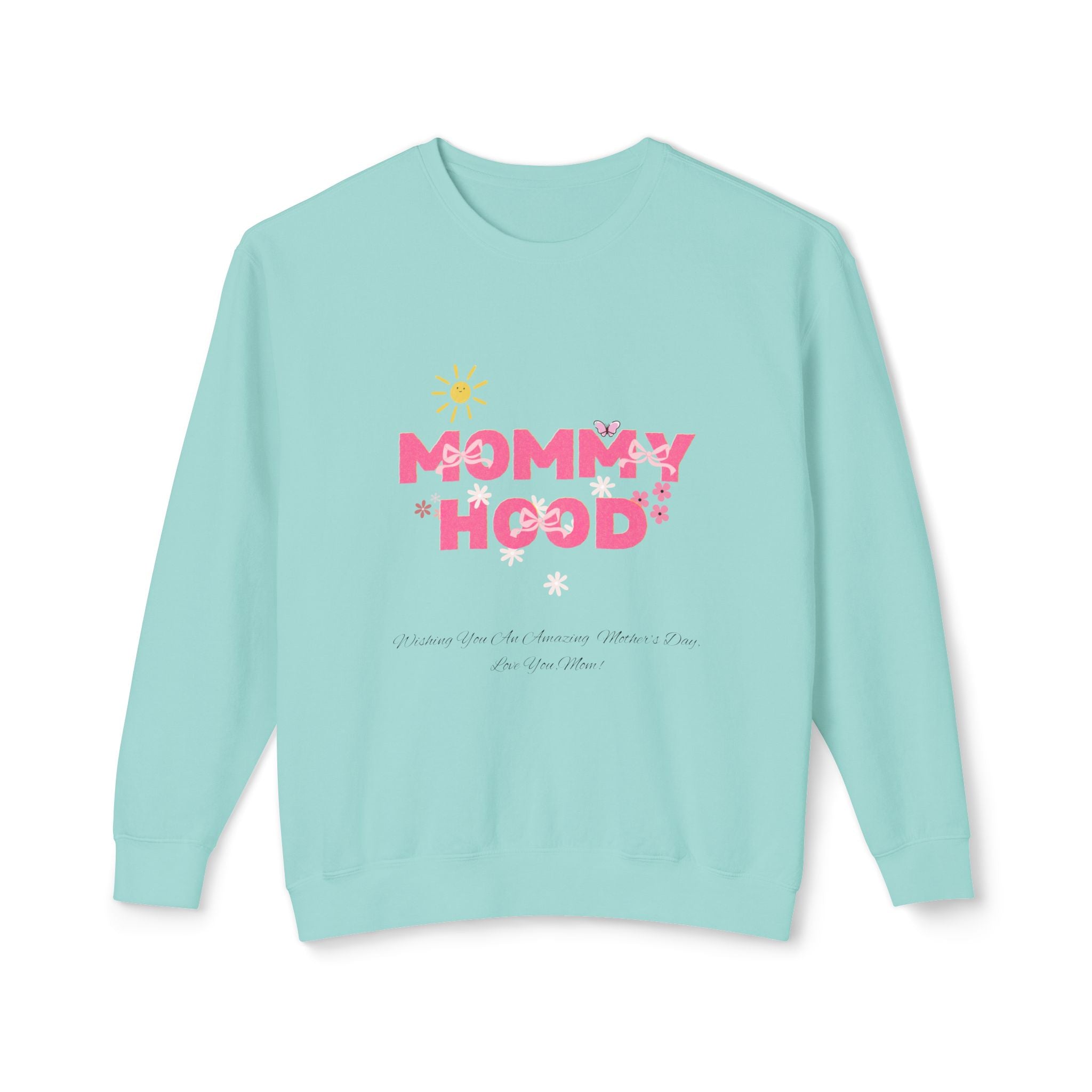 Mommy Hood Unisex Lightweight Crewneck Sweatshirt