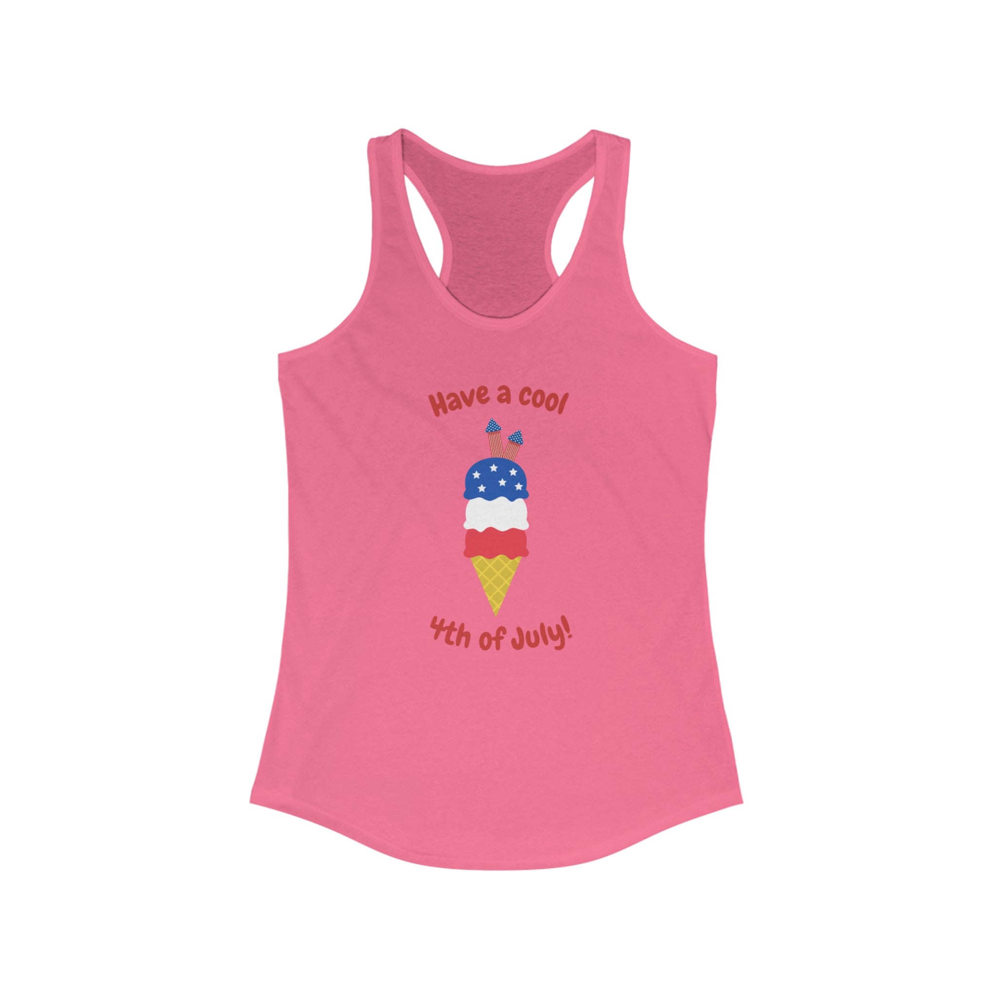 Have A Cool 4th Of July Women's Ideal Racerback Tank