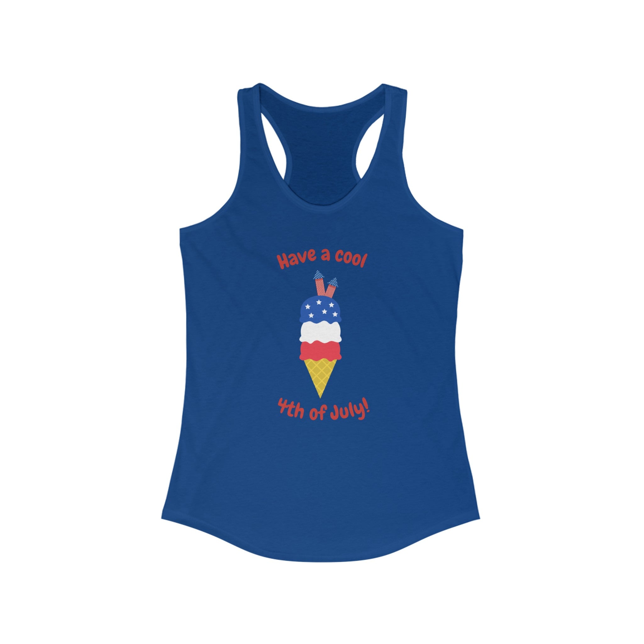 Have A Cool 4th Of July Women's Ideal Racerback Tank