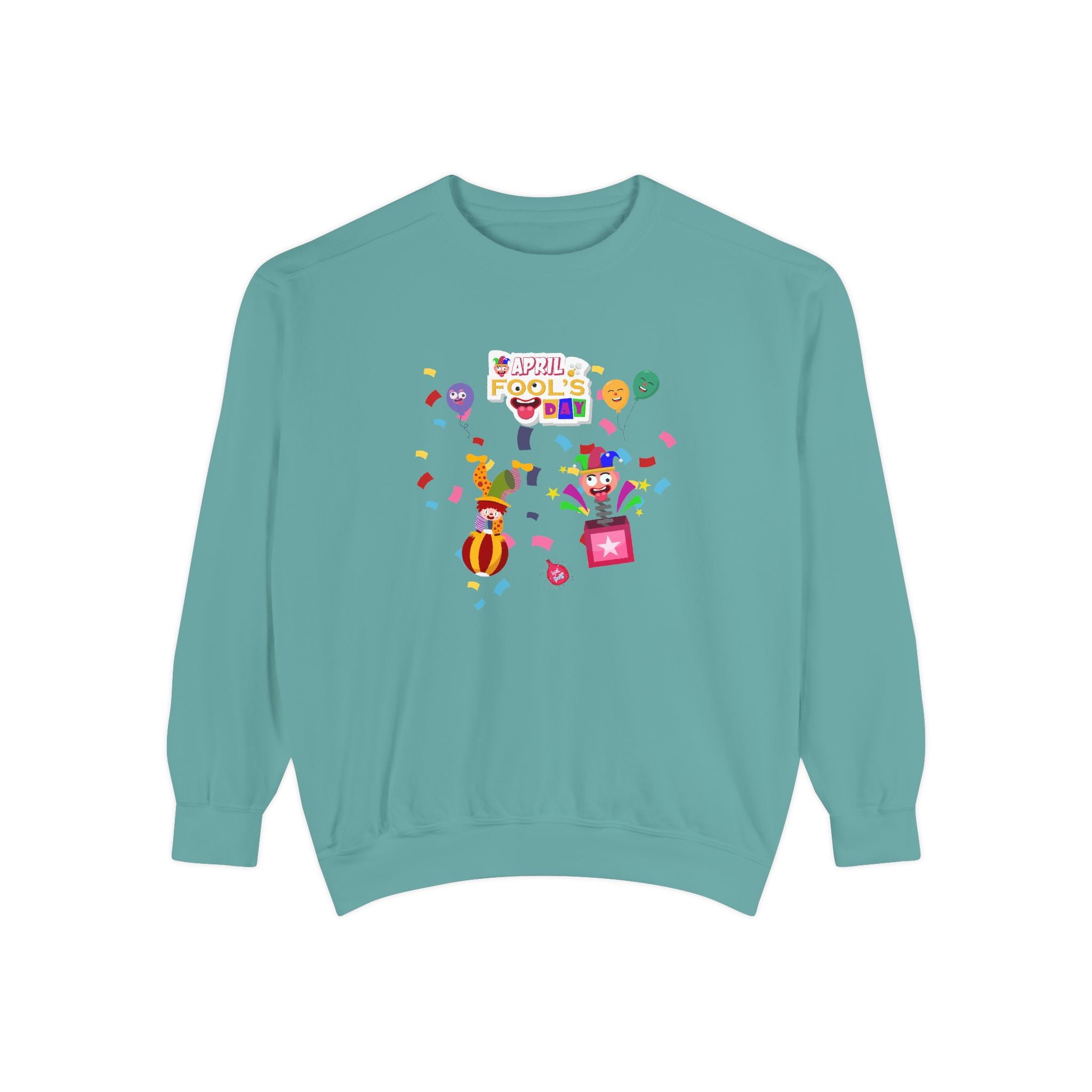 All April Fool's Day Garment-Dyed Sweatshirt