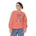 Let's Celebrate Our Hard Work Unisex Garment-Dyed Sweatshirt