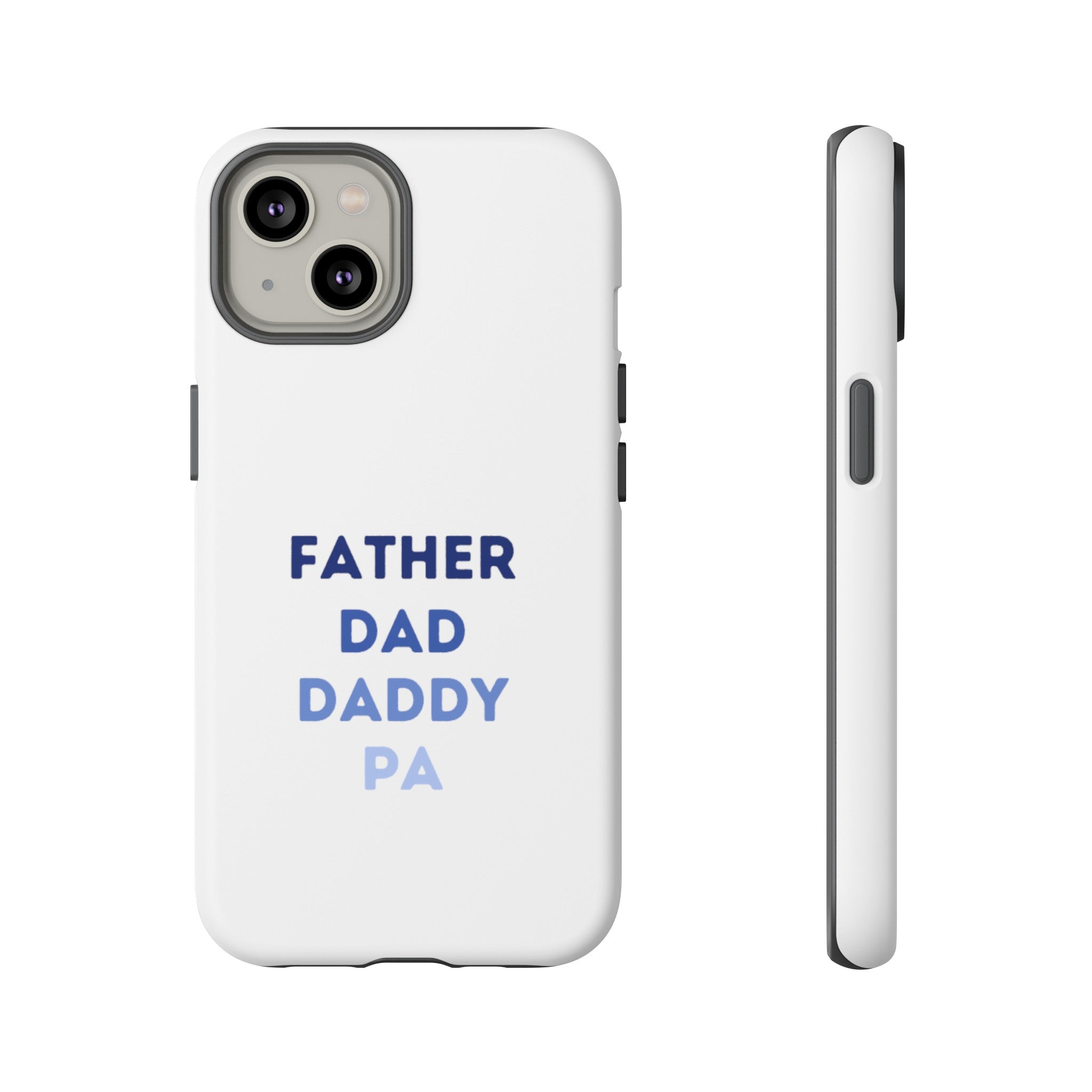 Father Dad Daddy Pa Tough Cases
