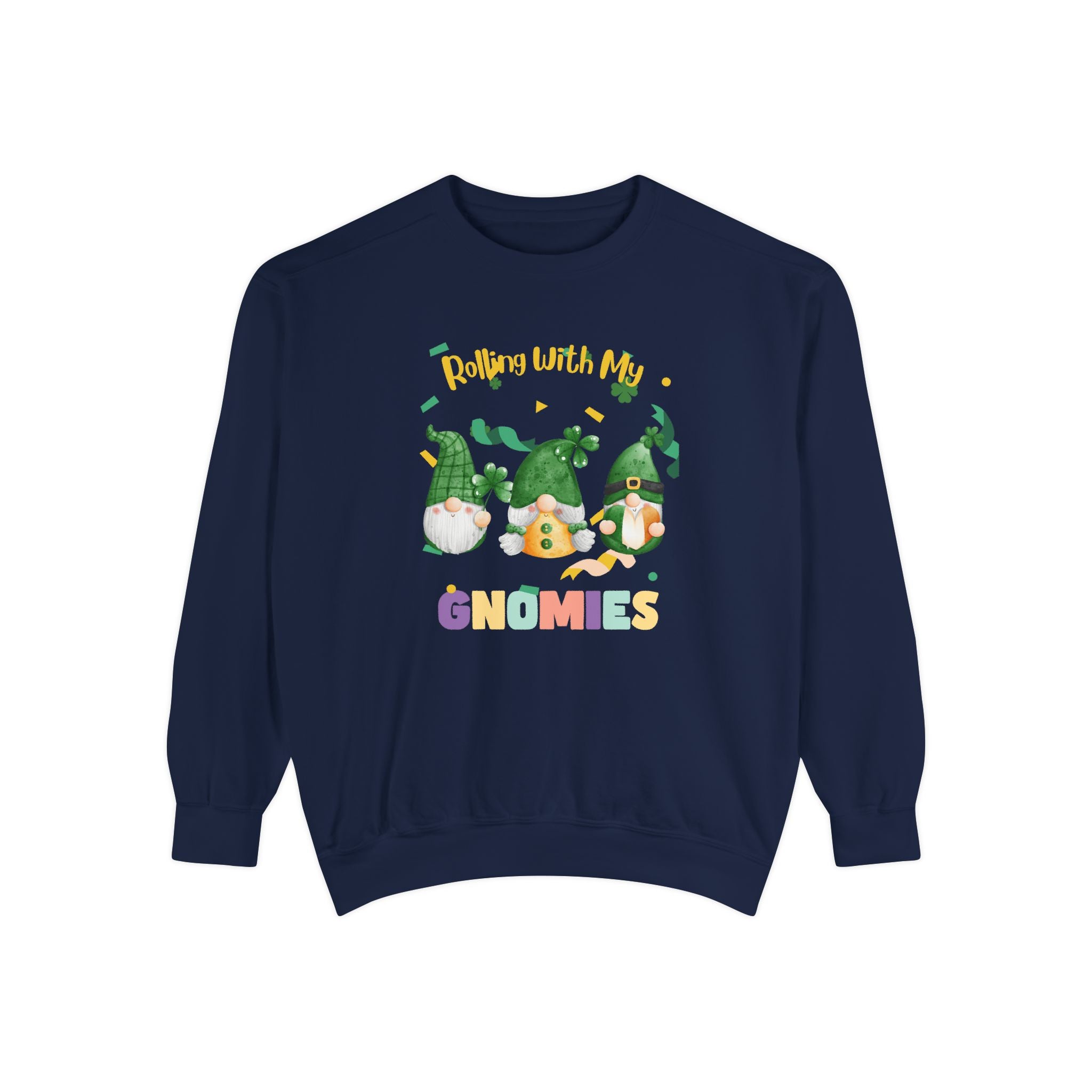 Rolling With My Gnomies Sweatshirt - Unisex Garment-Dyed Cozy Apparel