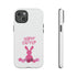 Happy Bunny Day Tough Cases