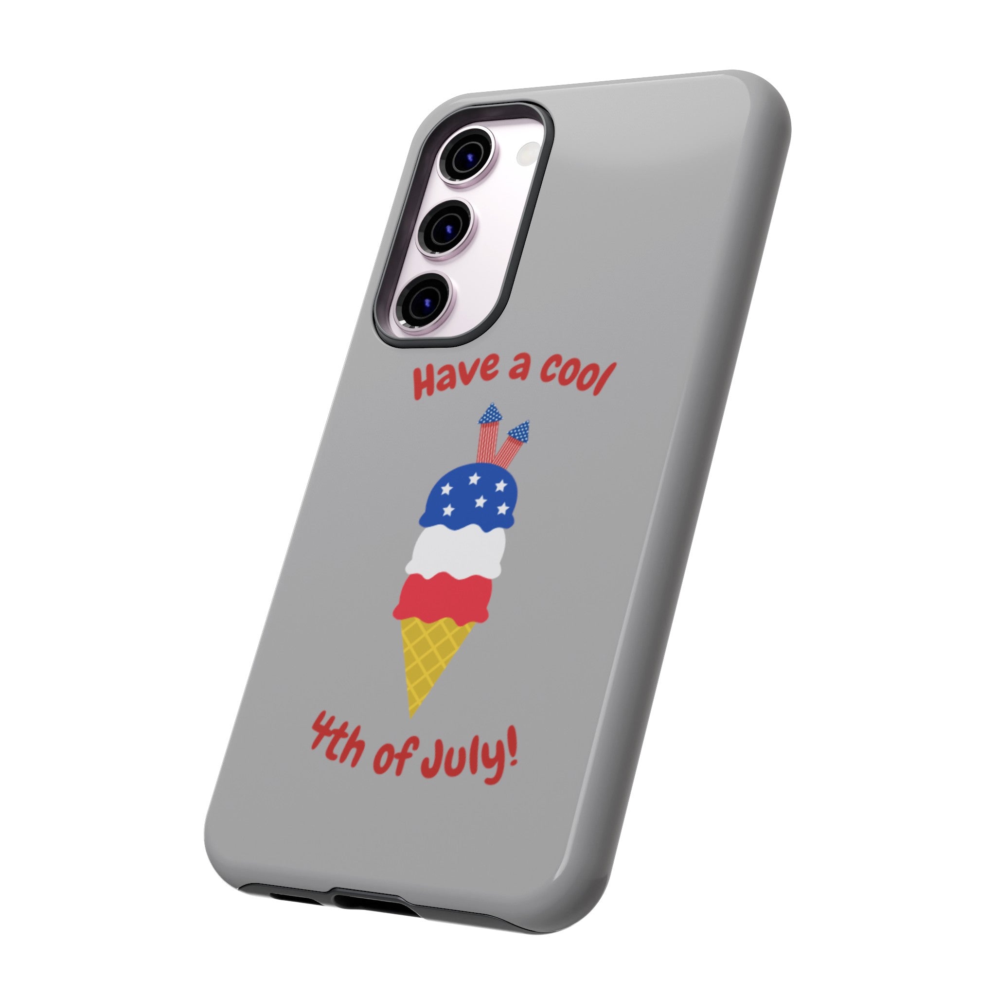 Have A Cool 4th Of July Tough Cases