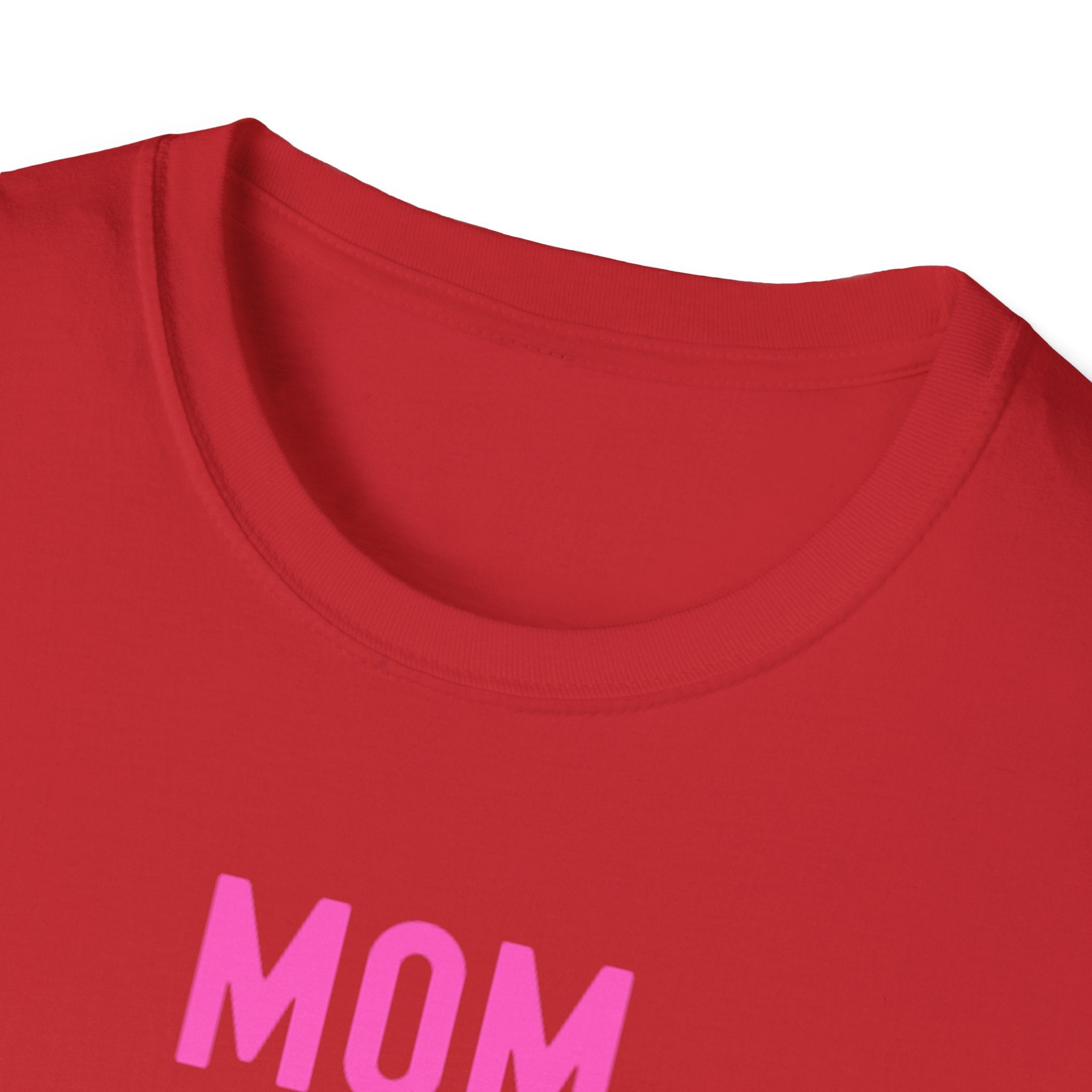 Mom Momma Mommy Mother Unisex Softstyle T-Shirt