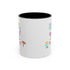 Follow Me To Hunt Accent Coffee Mug - 11oz & 15oz