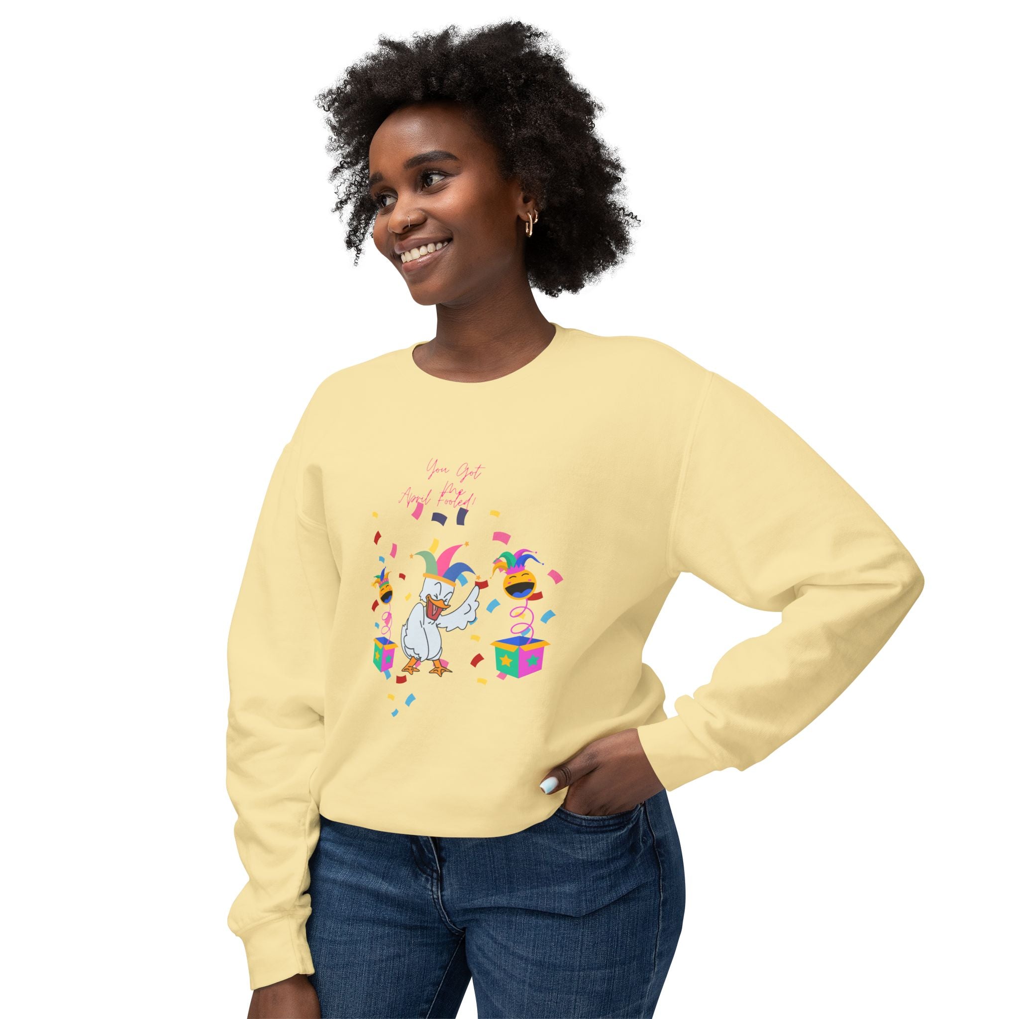 You Got Me April Fooled! Vibes Unisex Lightweight Crewneck Sweatshirt