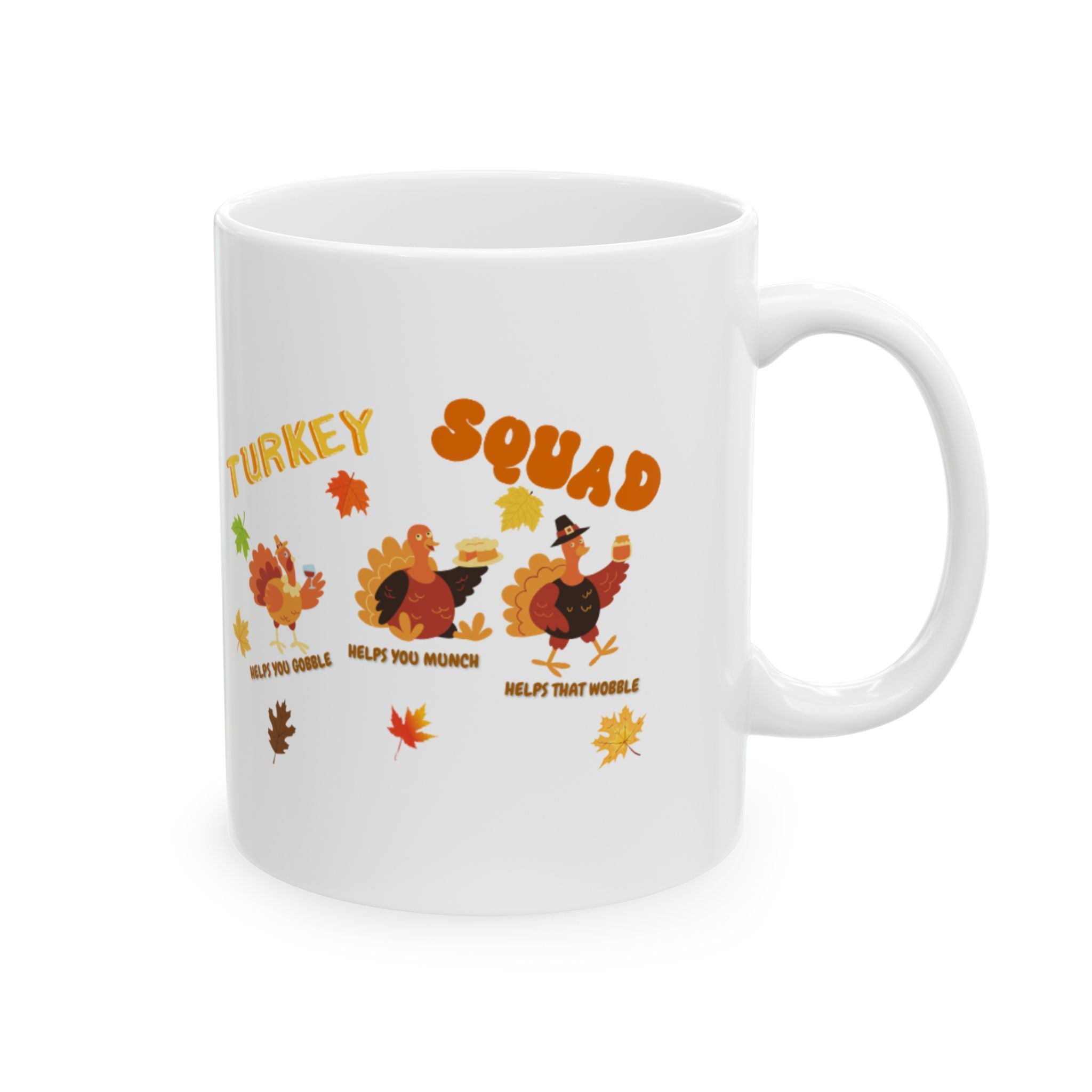 Turkey Squad Ceramic Mug, (11oz, 15oz)