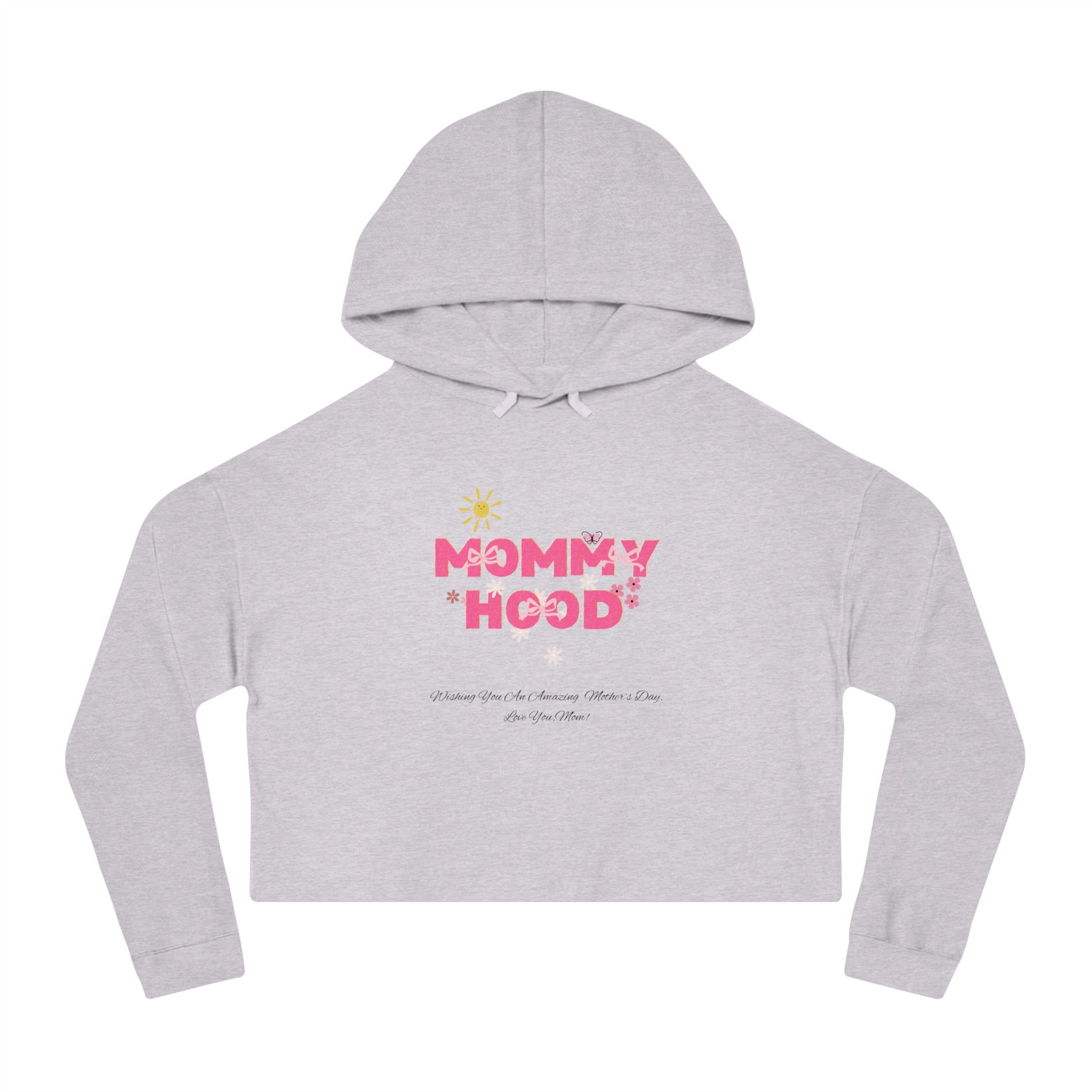 Mommy Hood Cropped Sweatshirt