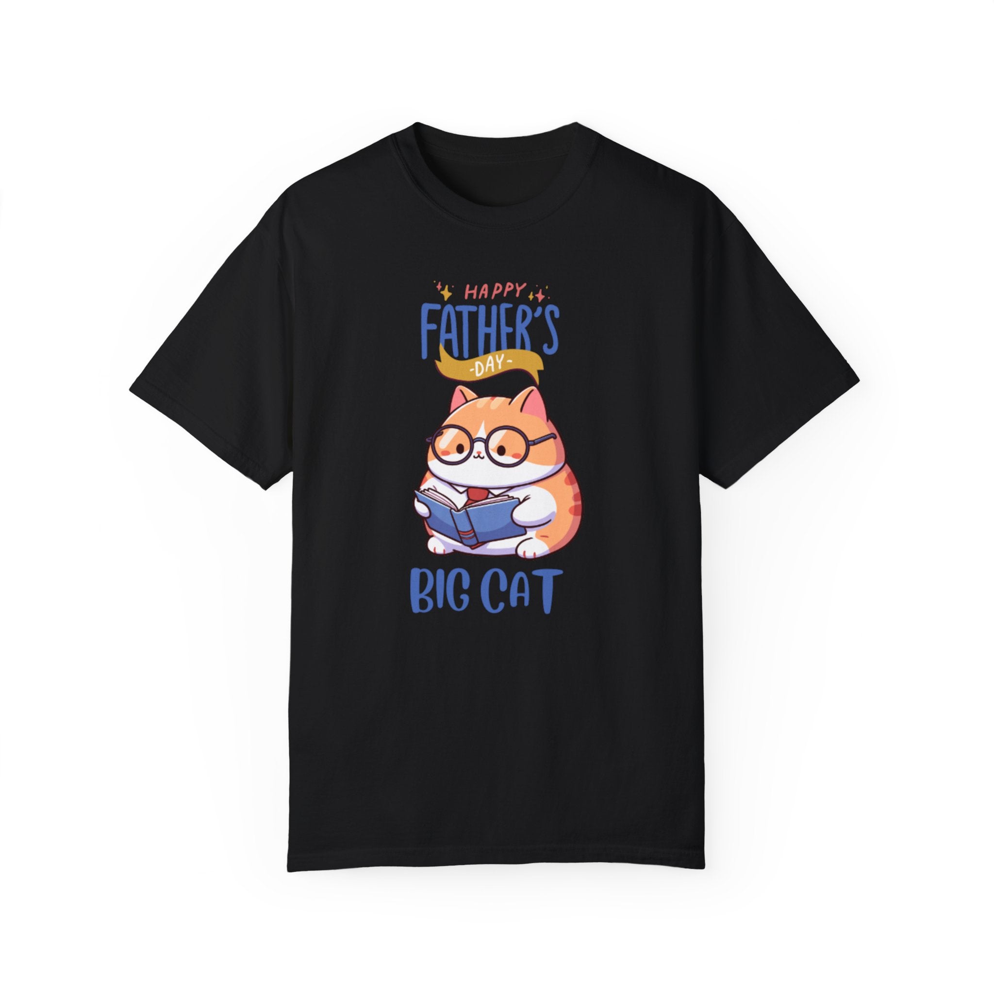 Happy Father's Day Big Cat Unisex Garment-Dyed T-shirt