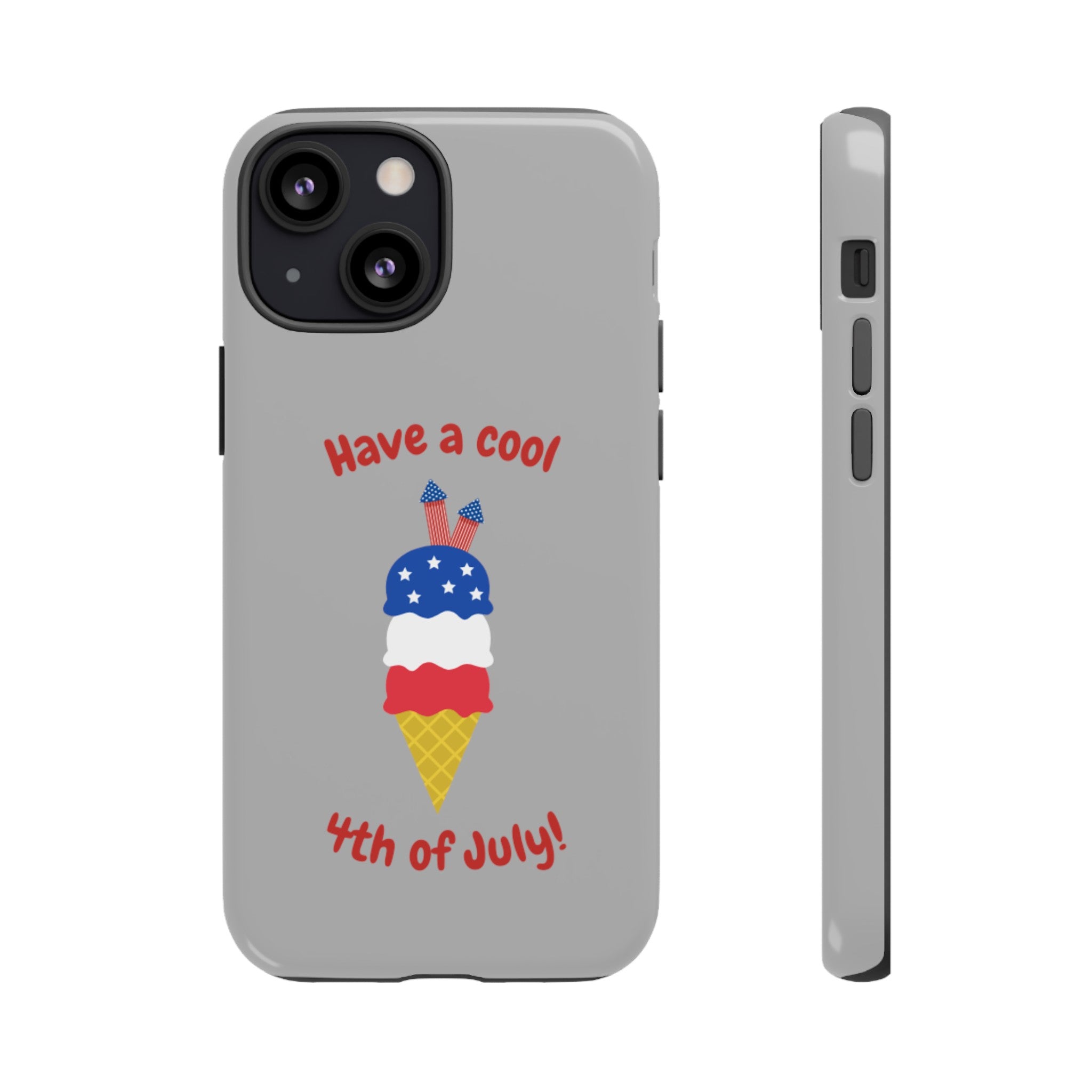 Have A Cool 4th Of July Tough Cases