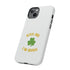 Kiss Me I'm Irish Tough Cases