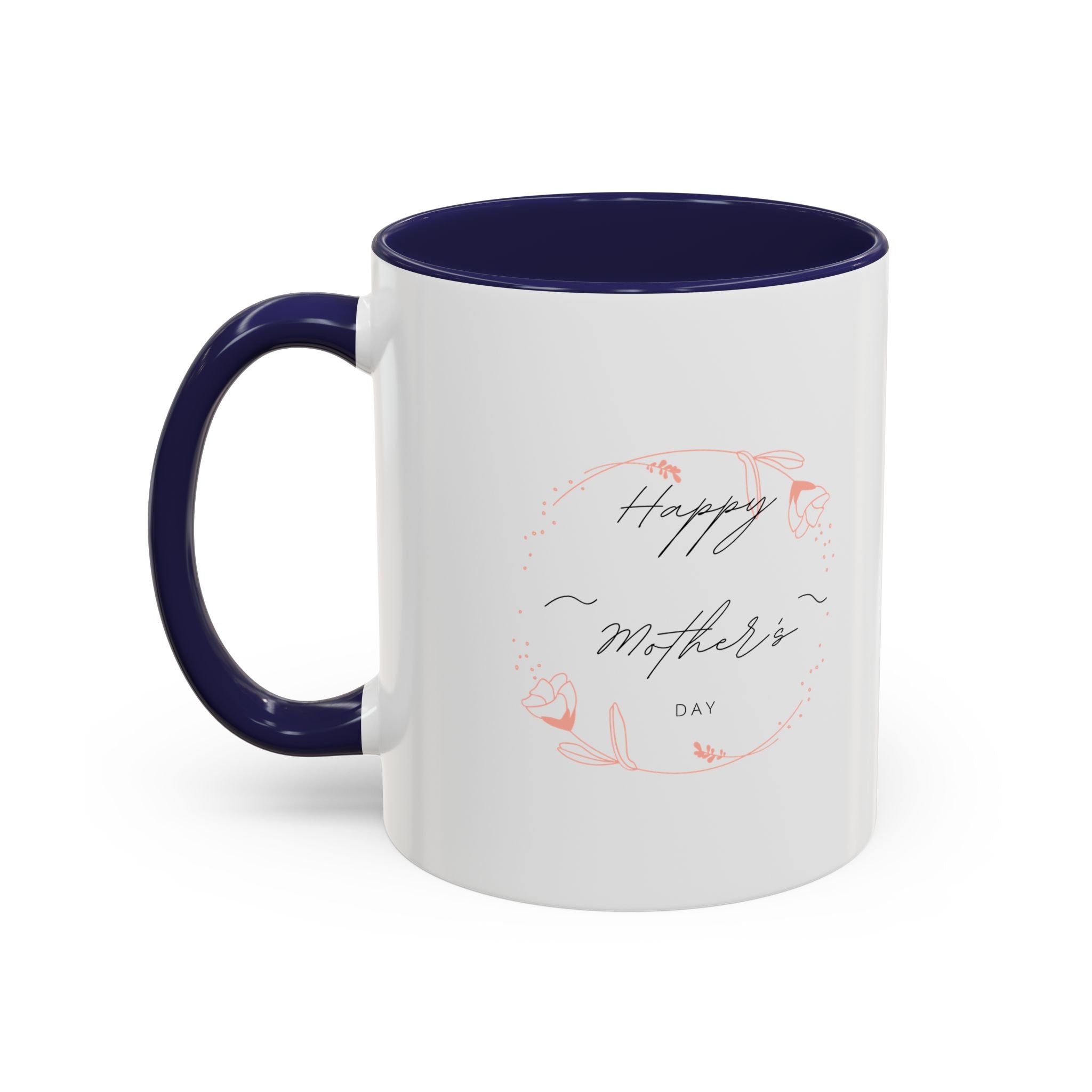 Happy Mom's Day Accent Coffee Mug  11oz & 15oz
