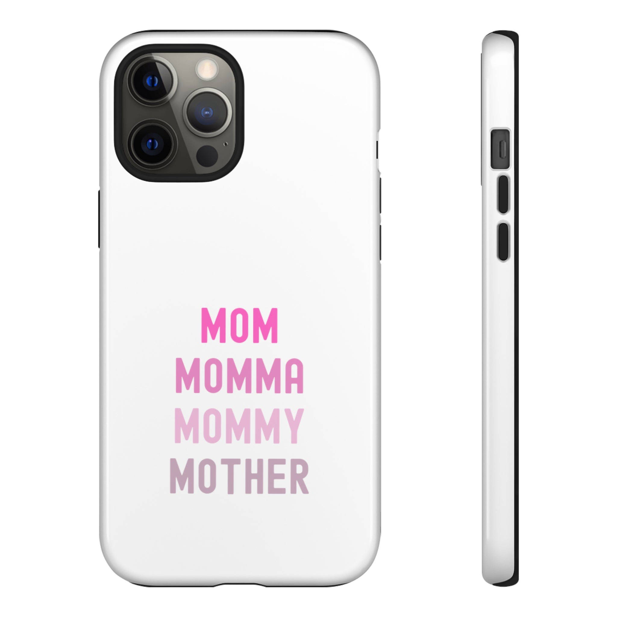 Mom Momma Mommy Mother Tough Cases