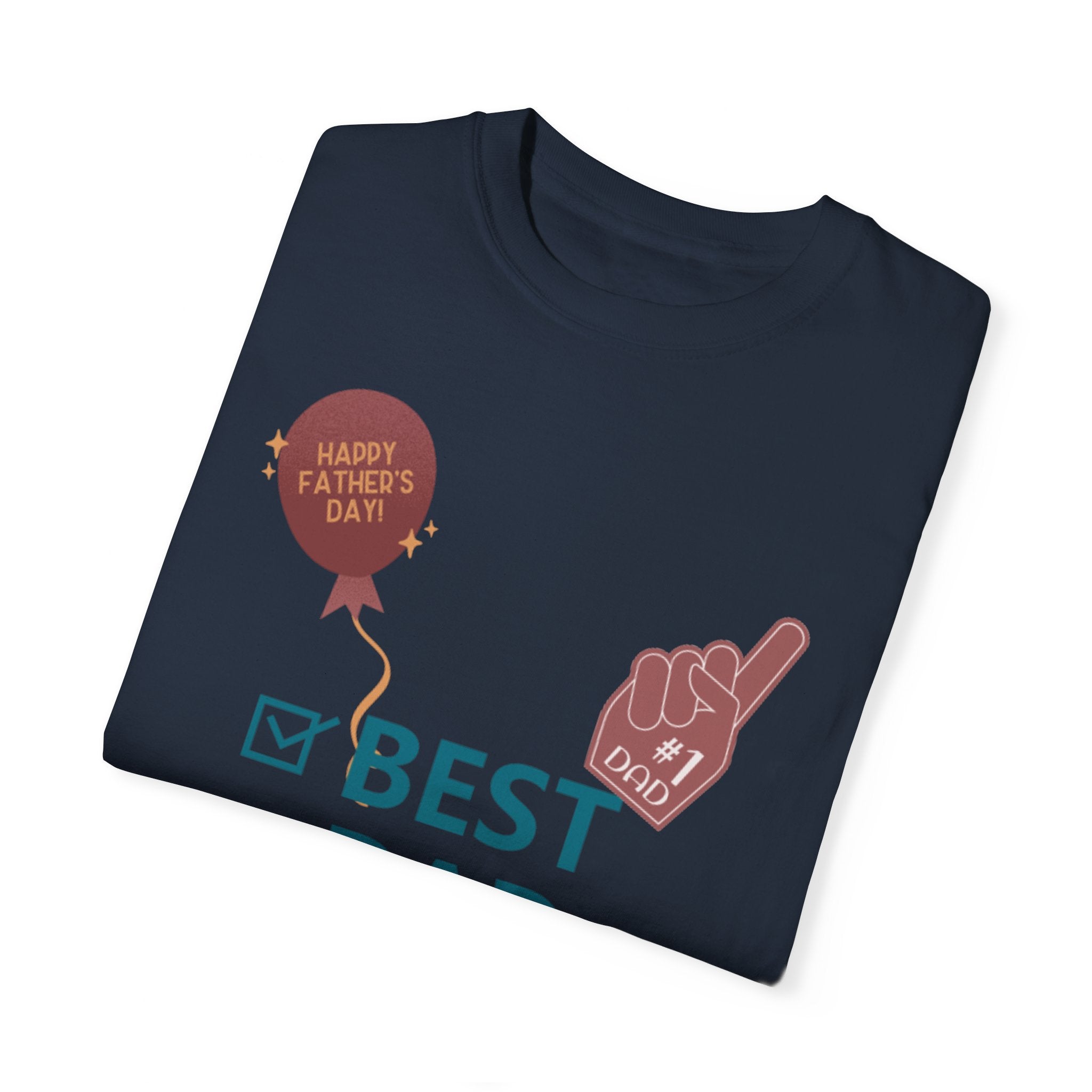 Best Dad Ever Unisex Garment-Dyed T-shirt
