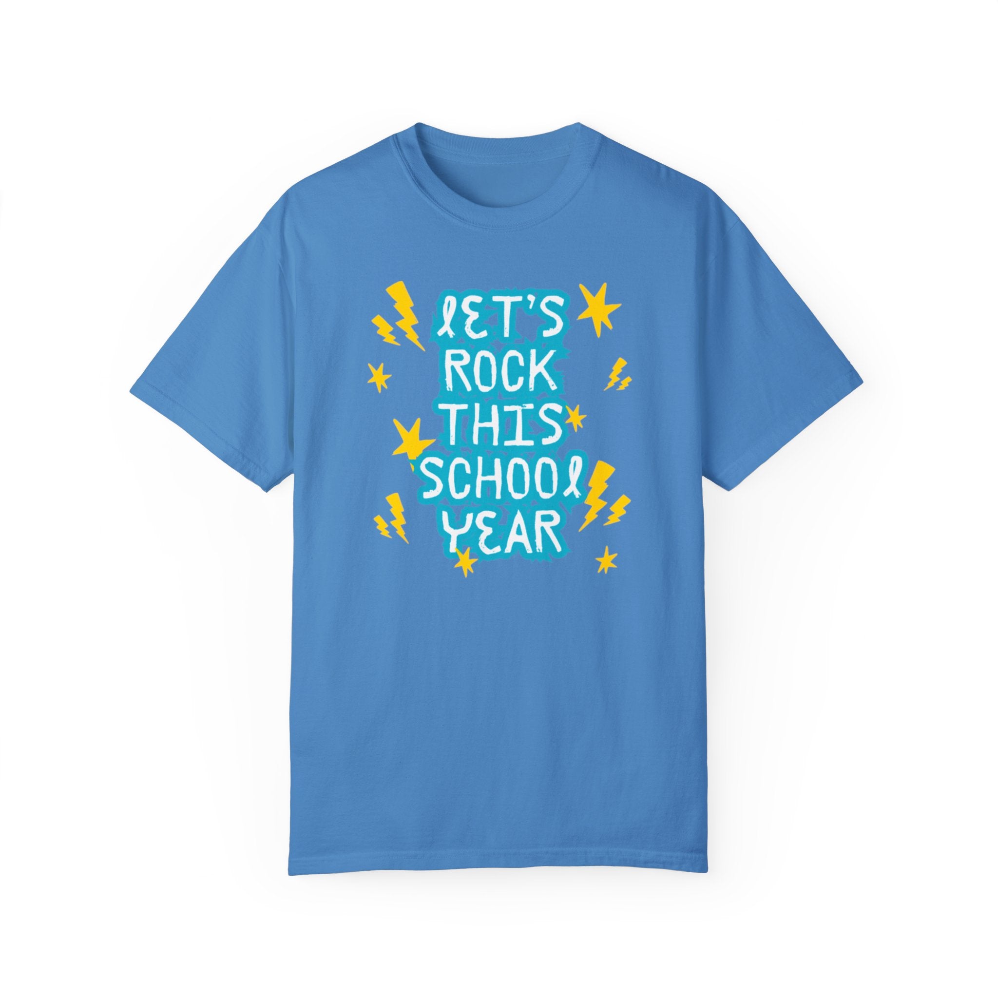 Let's Rock This School Year Unisex Garment-Dyed T-shirt