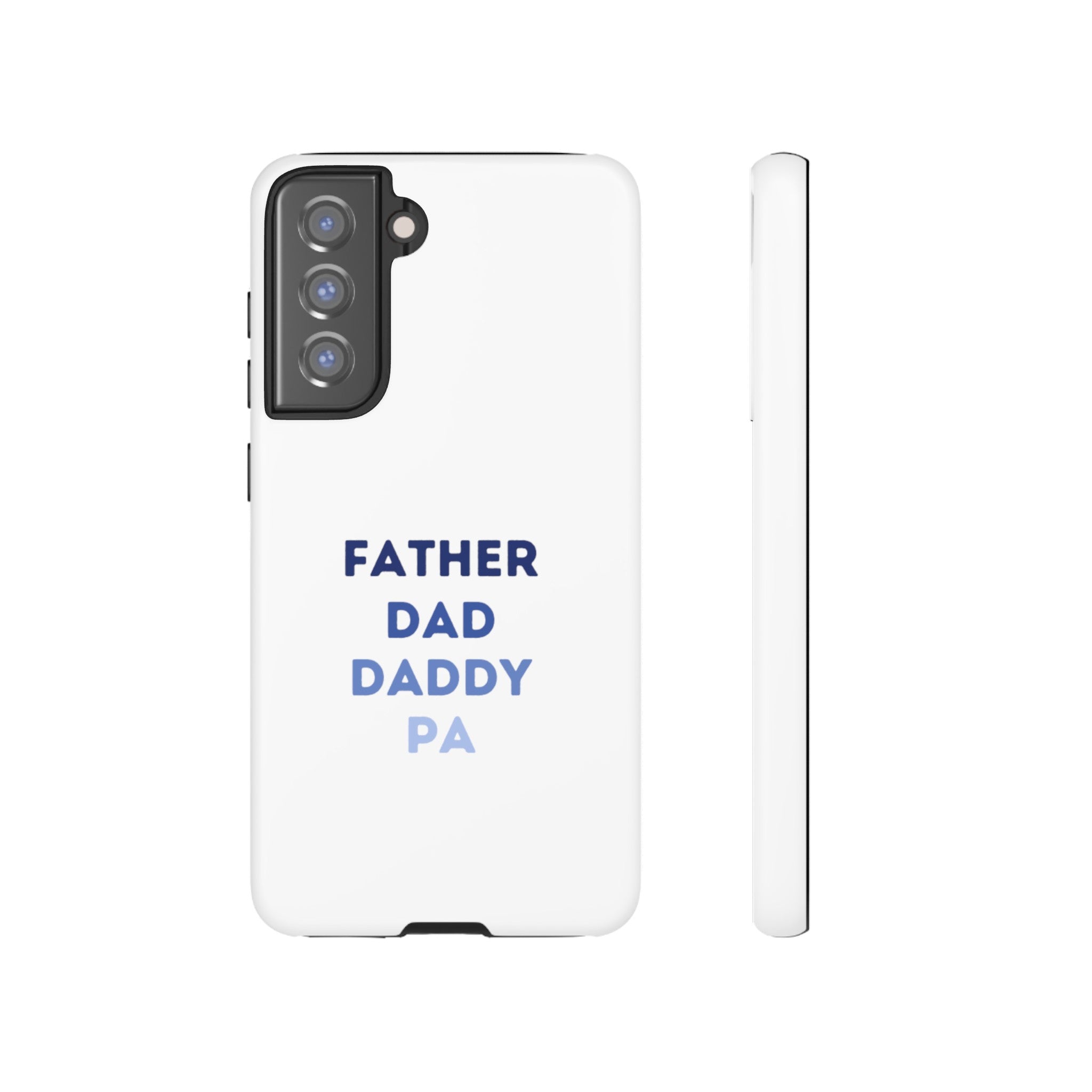 Father Dad Daddy Pa Tough Cases