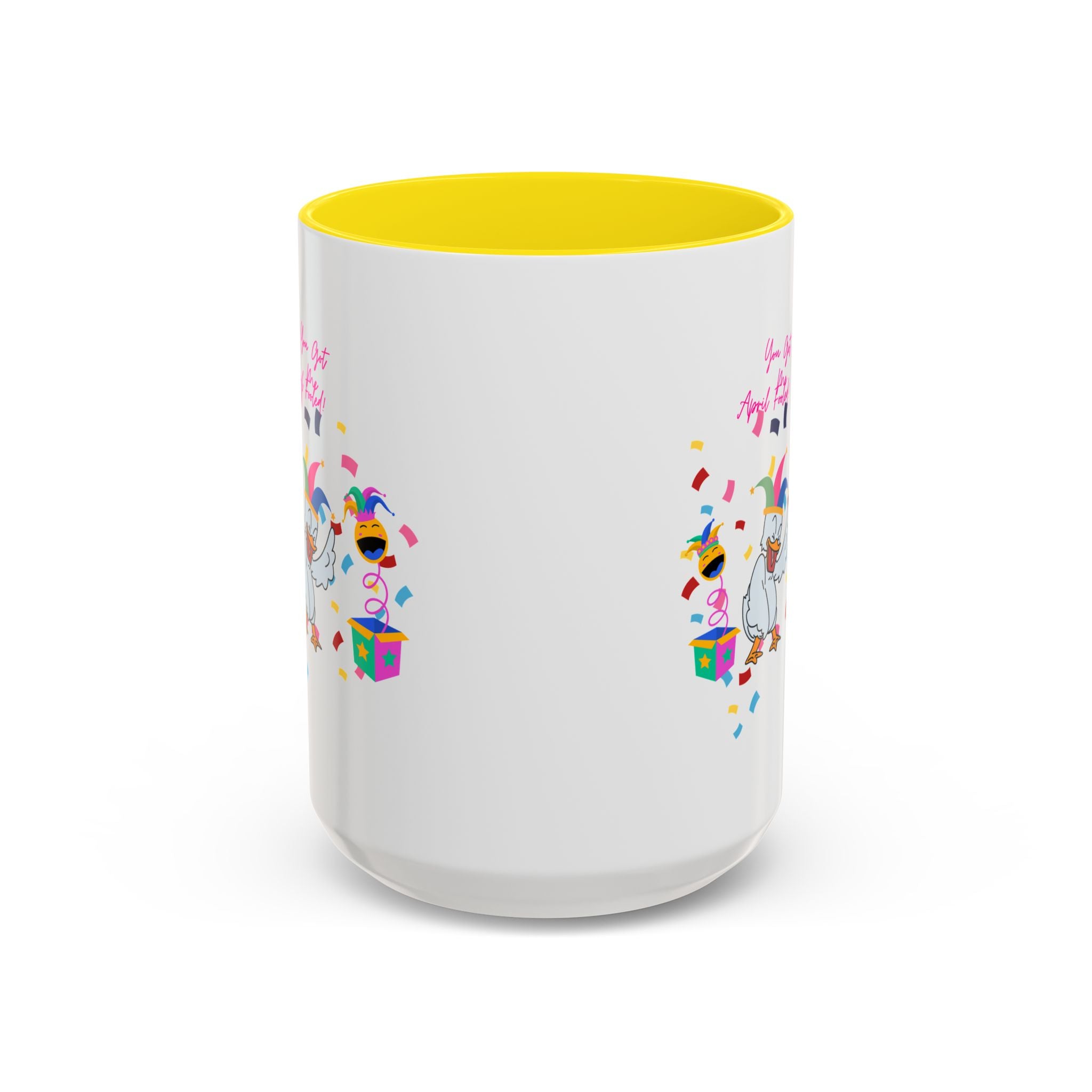 You Got Me April Fooled! Accent Coffee Mug