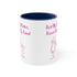 First My Mother Forever My Friend Accent Coffee Mug, 11oz
