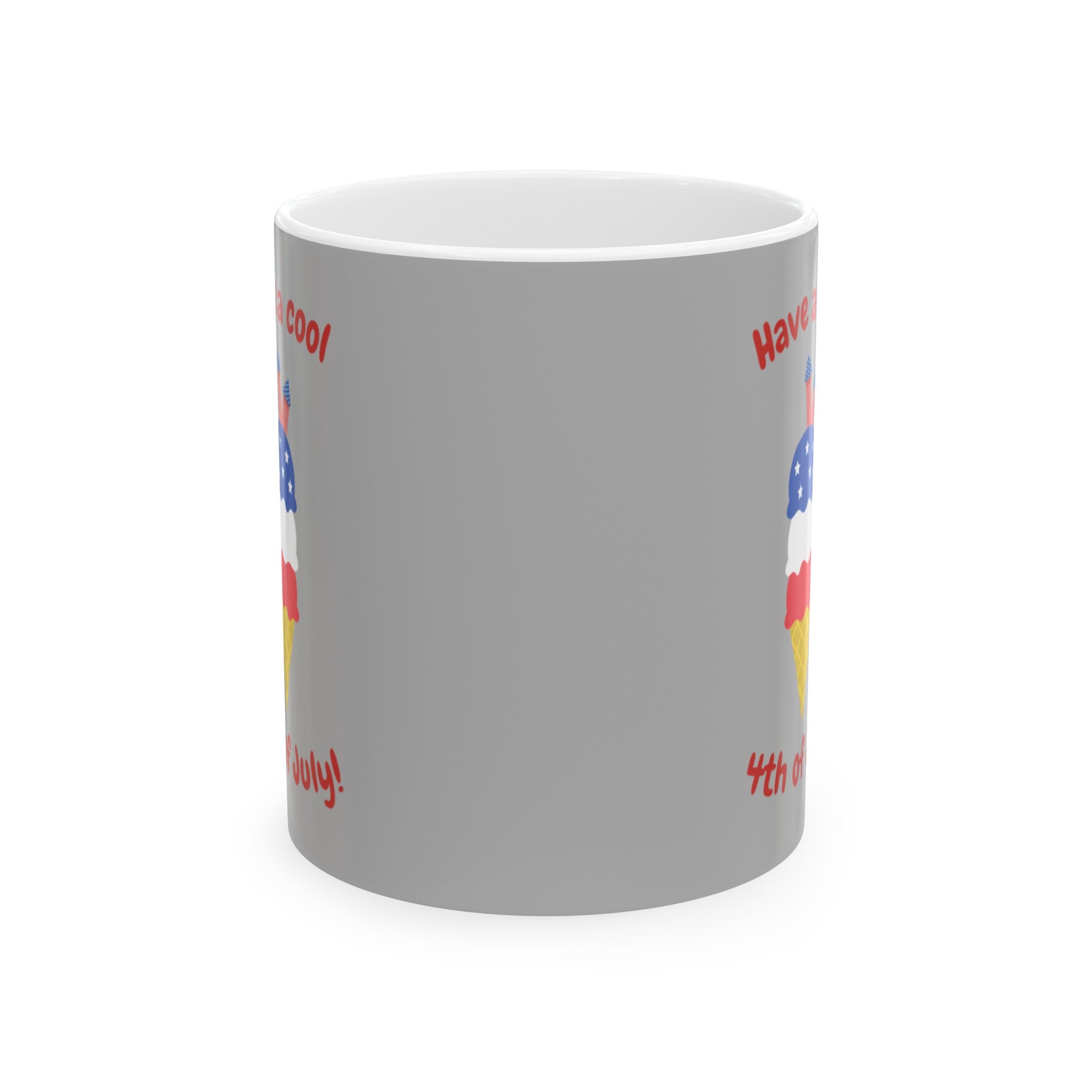 Have A Cool 4th Of July Ceramic Mug, (11oz, 15oz)