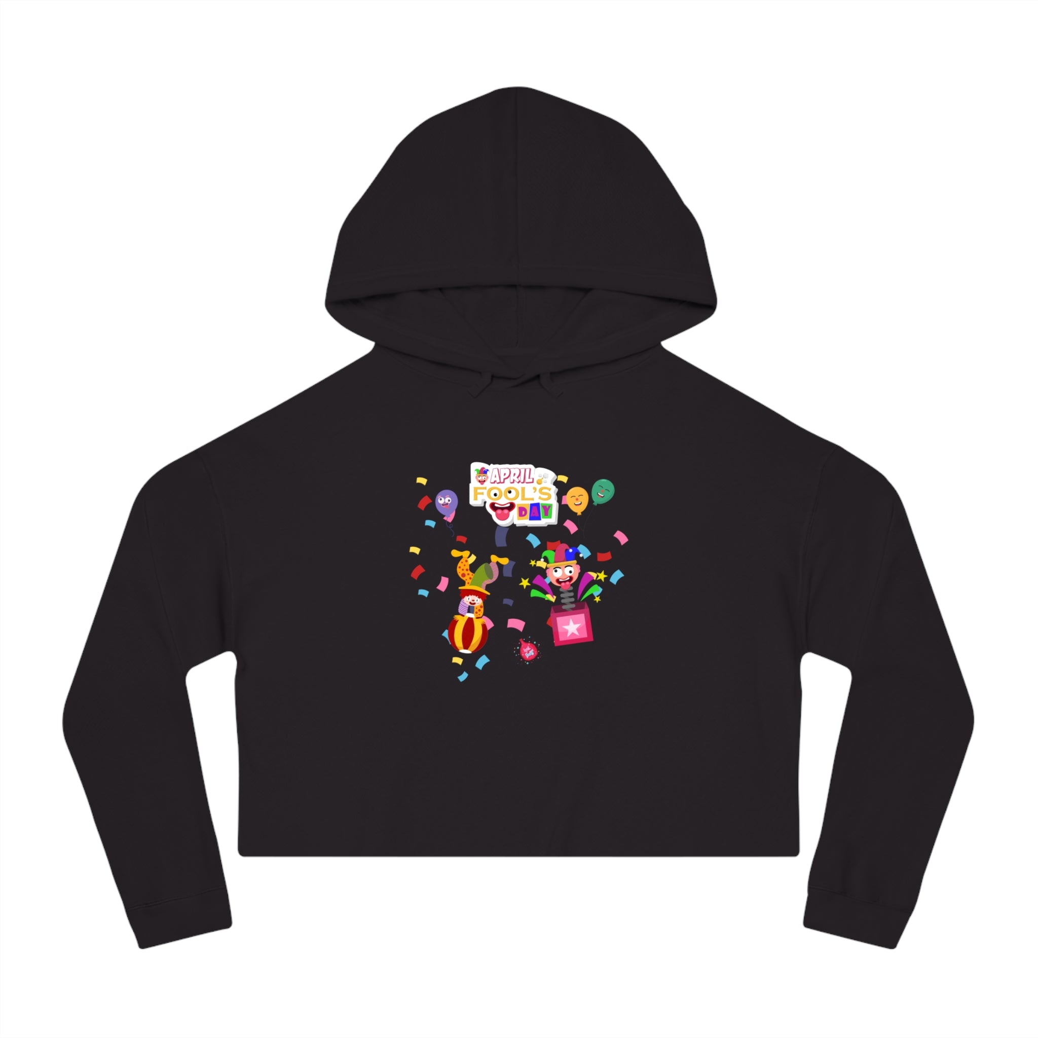 All April Fool's Day Cropped Hooded Sweatshirt
