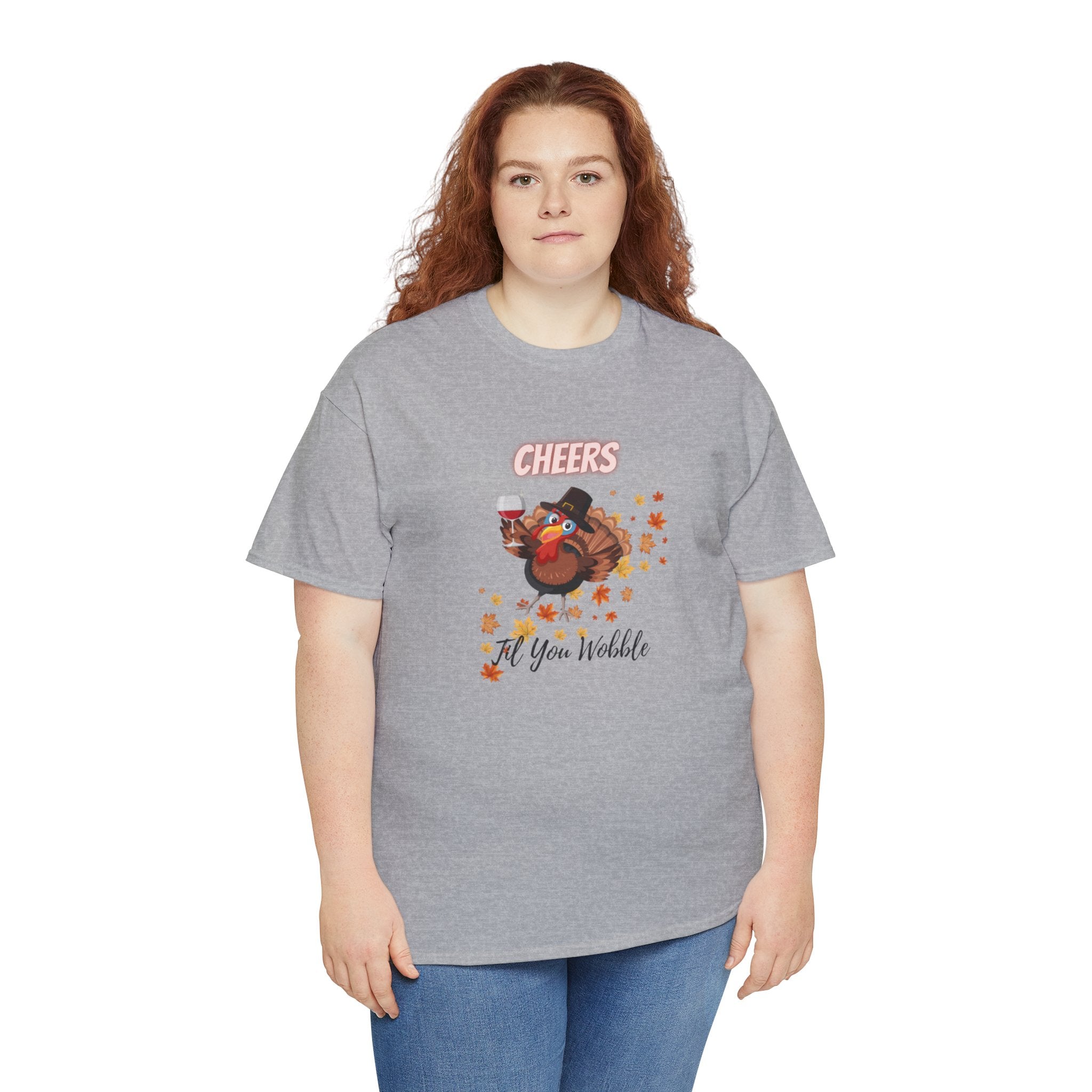 Cheers Til You Wobble Unisex Heavy Cotton Tee